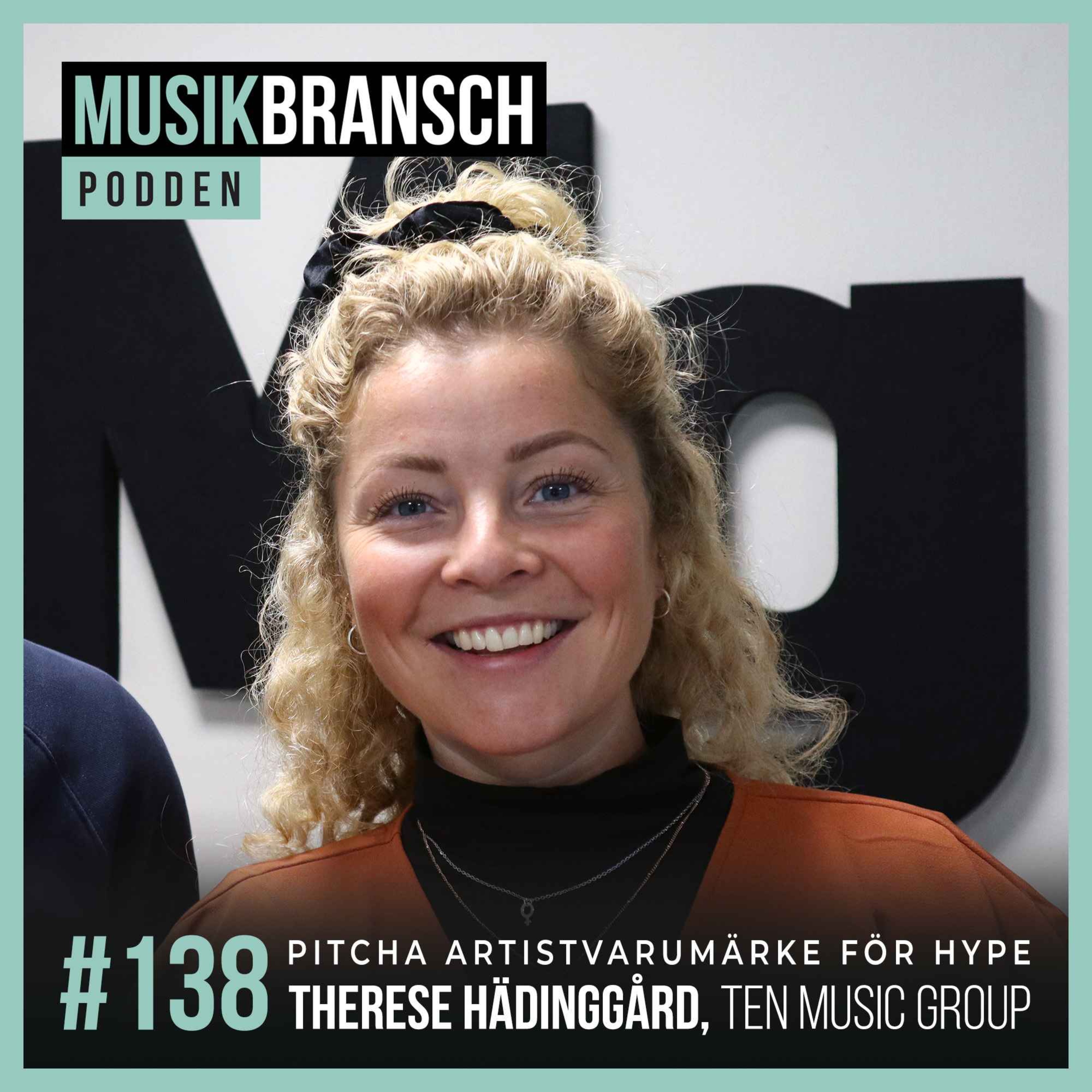138. Pitcha artistvarumärke för hype - Therese Hädinggård, TEN Music Group [Kort] episode artwork