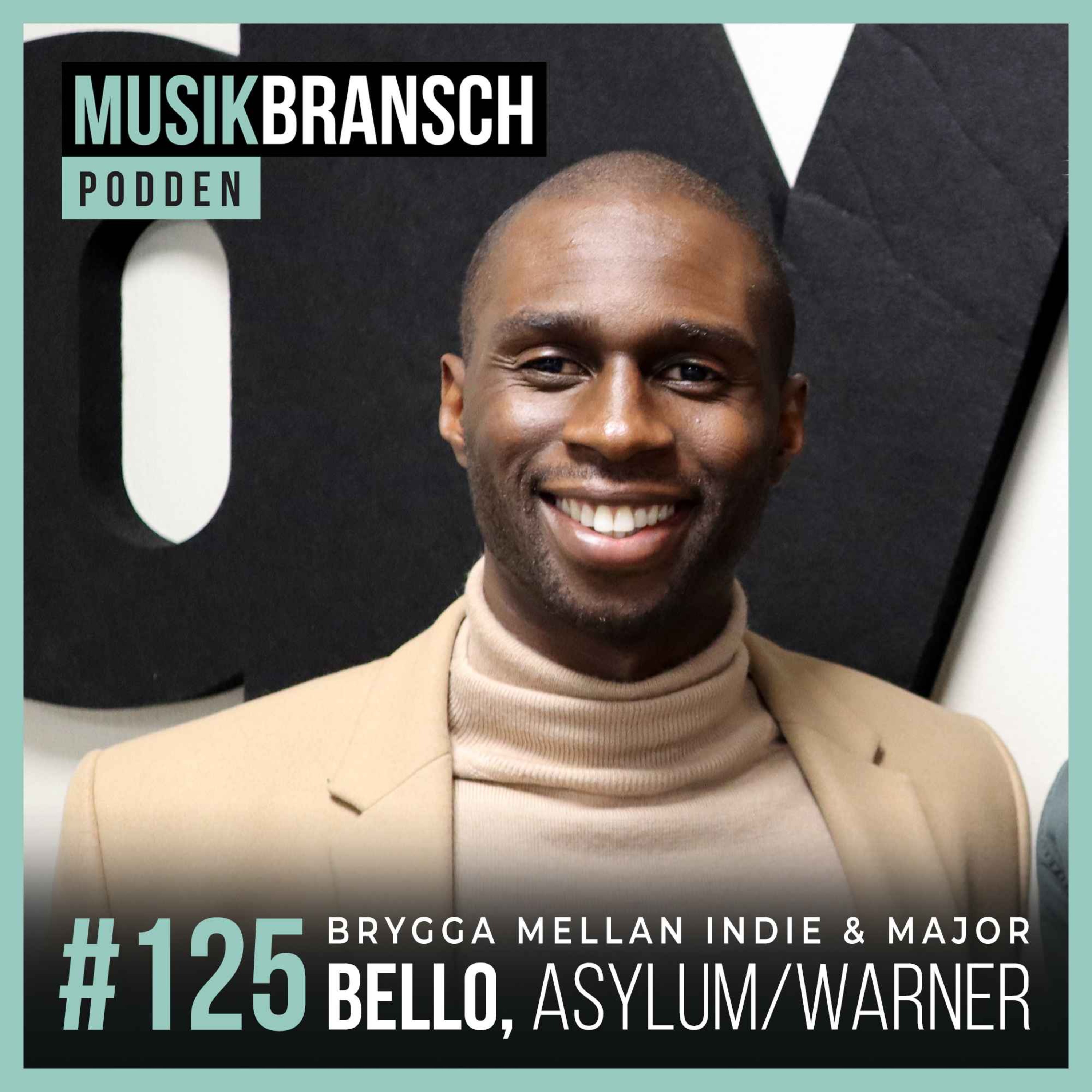 125. Brygga mellan indie & major - Bello, Asylum Records / Warner Music [Original] episode artwork