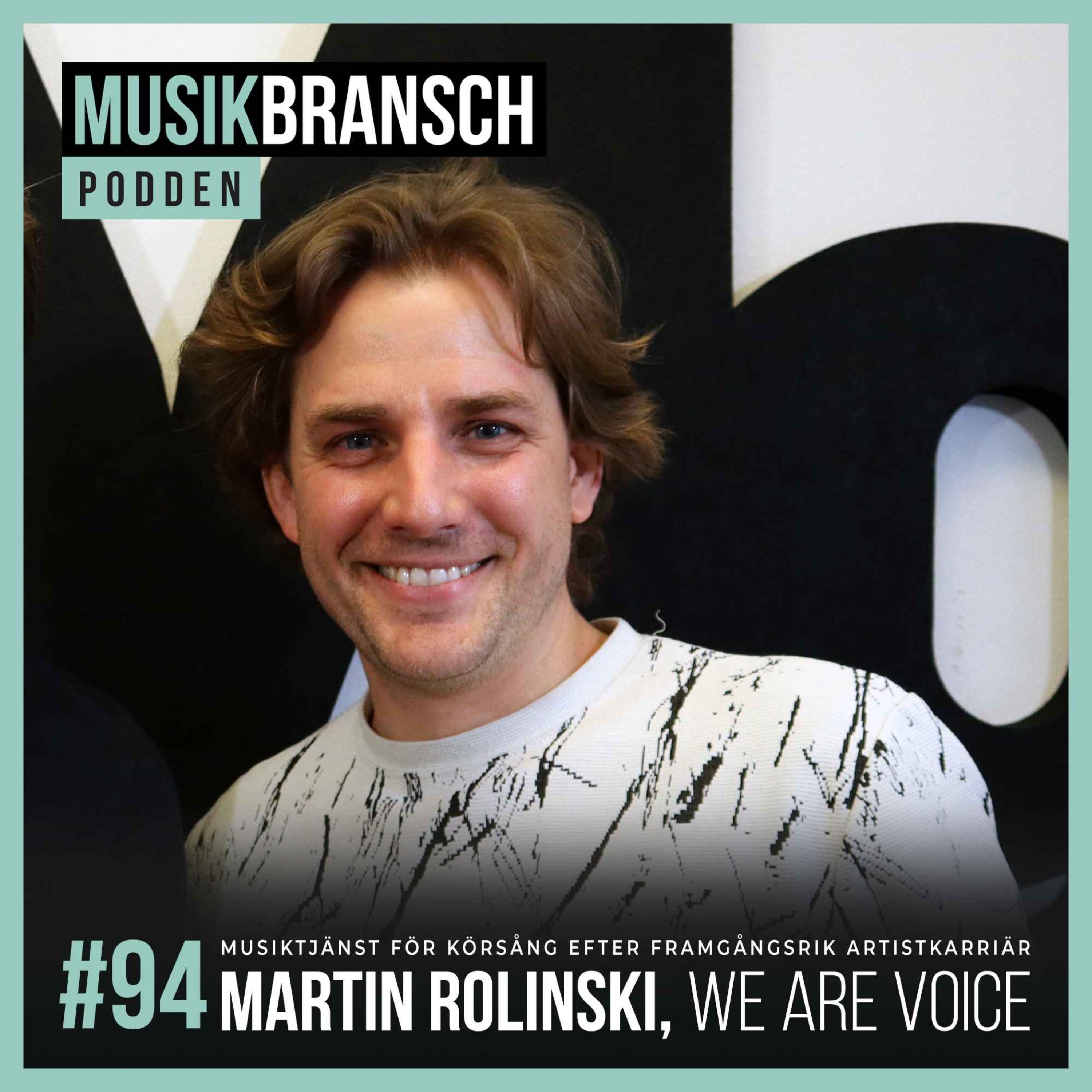 94. Musiktjänst för körsång efter framgångsrik artistkarriär - Martin Rolinski, We Are Voice [Original] episode artwork