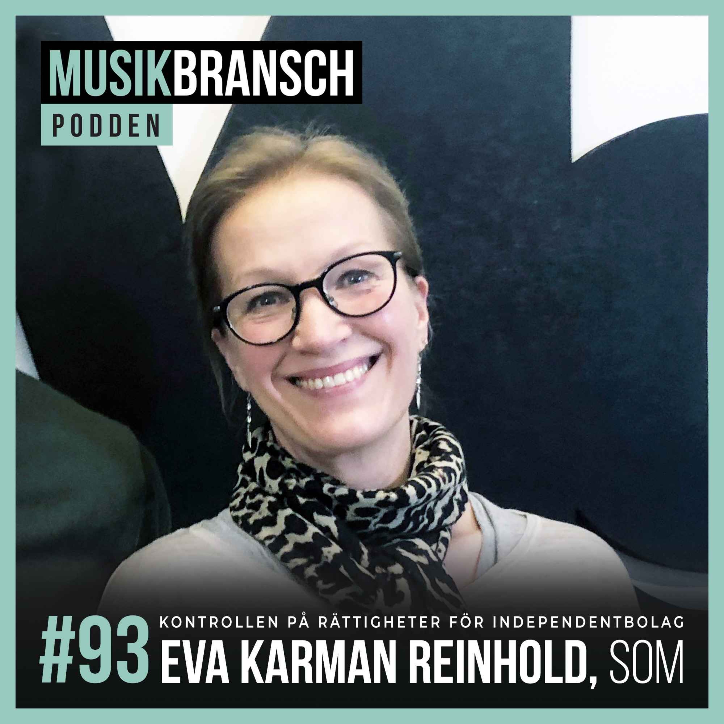 93. Kontrollen på rättigheter för independentbolag - Eva Karman Reinhold, SOM [Original] episode artwork