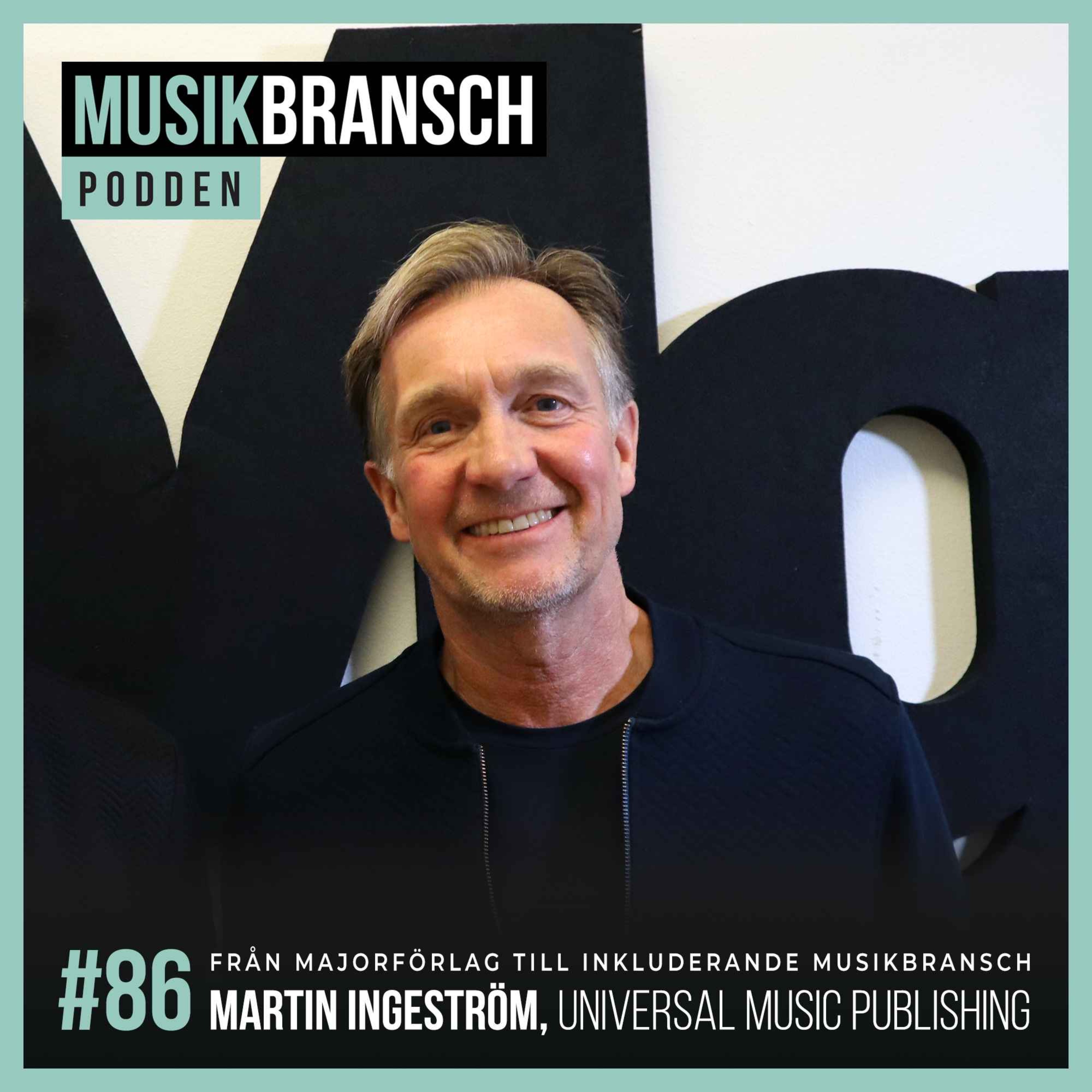 86. Från majorförlag till inkluderande musikbransch - Martin Ingeström, Universal Music Publishing [Original] episode artwork