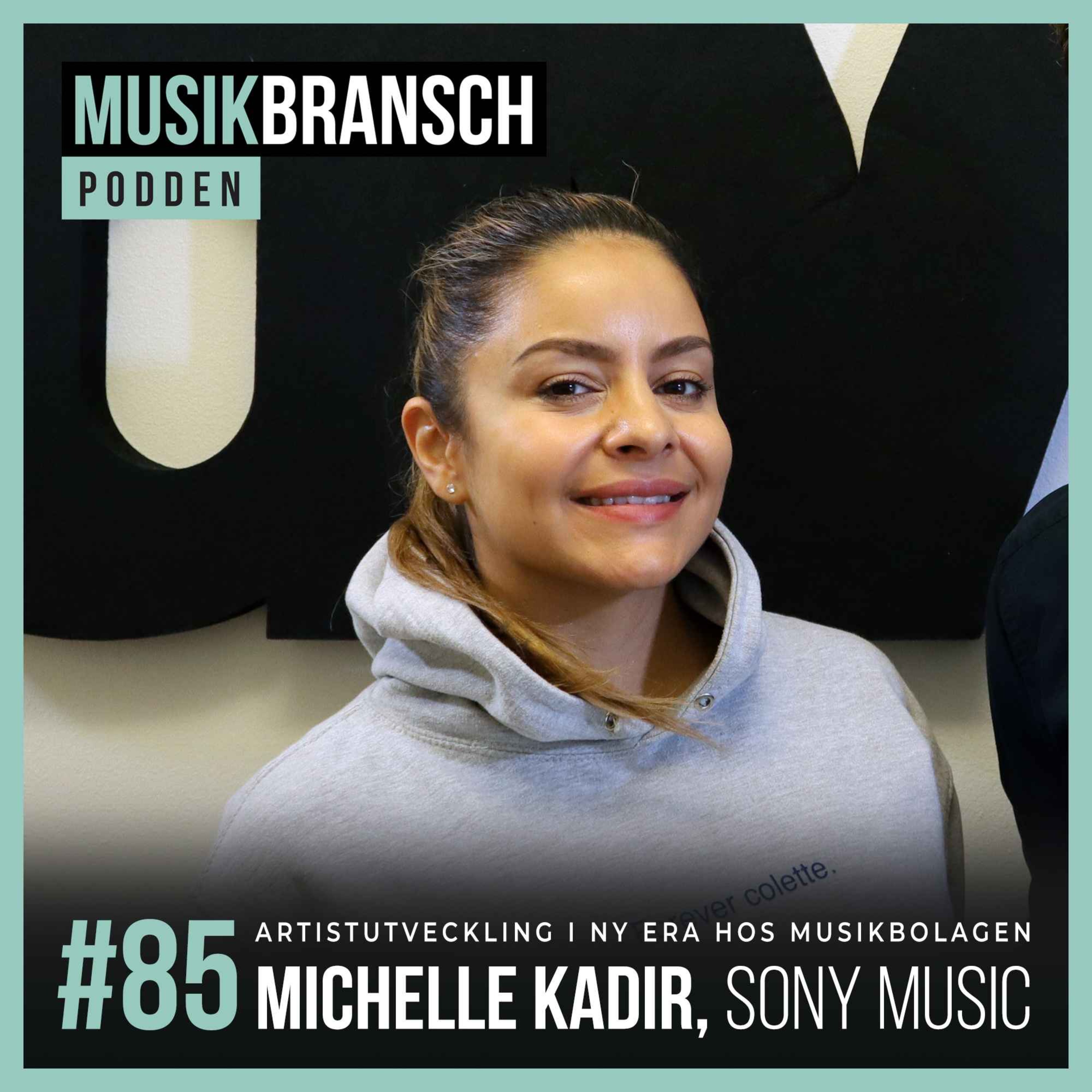 85. Artistutveckling i ny era hos musikbolagen - Michelle Kadir, Sony Music [Original] episode artwork