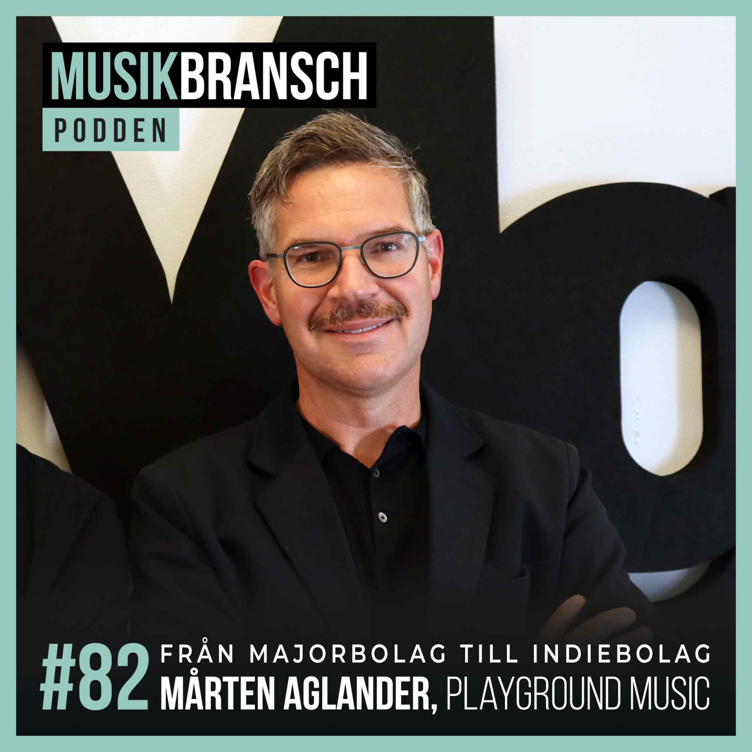 82. Från majorbolag till indiebolag - Mårten Aglander, Playground Music [Original] episode artwork