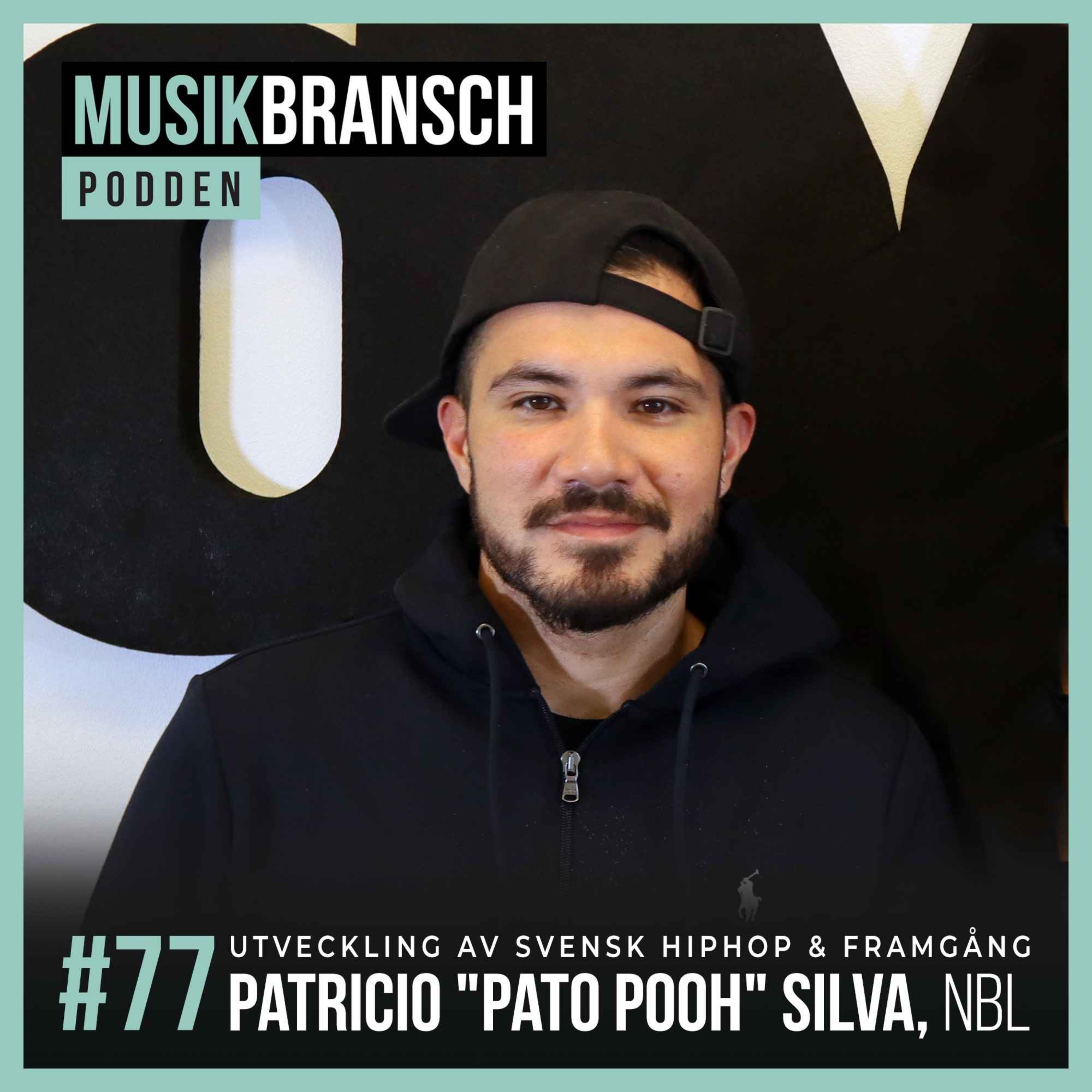 77. Utveckling av svensk hiphop & framgång - Patricio "Pato Pooh" Silva, NBL [Kort] episode artwork