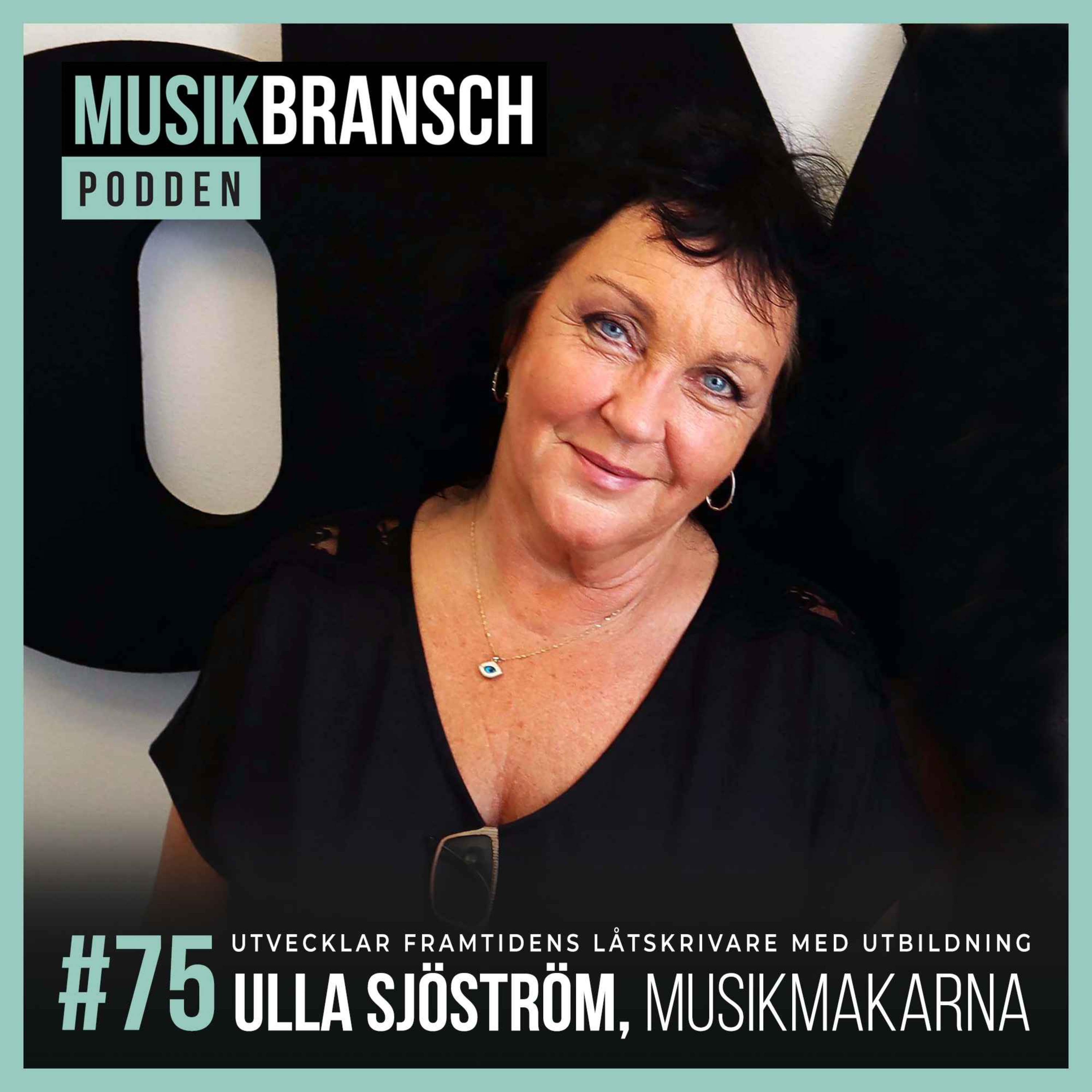 75. Utvecklar framtidens låtskrivare med utbildning - Ulla Sjöström, Musikmakarna [Original] episode artwork