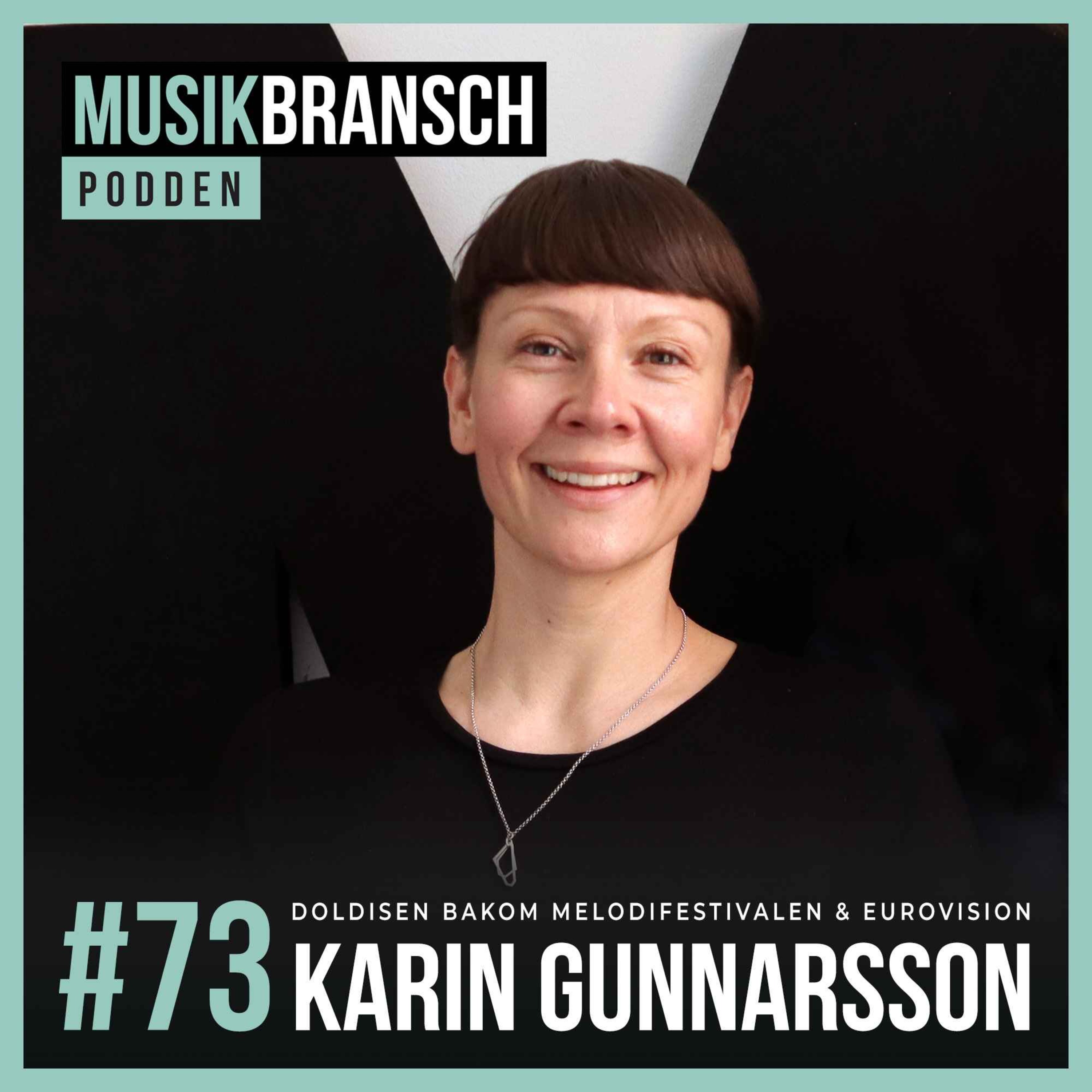 73. Doldisen bakom Melodifestivalen & Eurovision - Karin Gunnarsson [Original] episode artwork