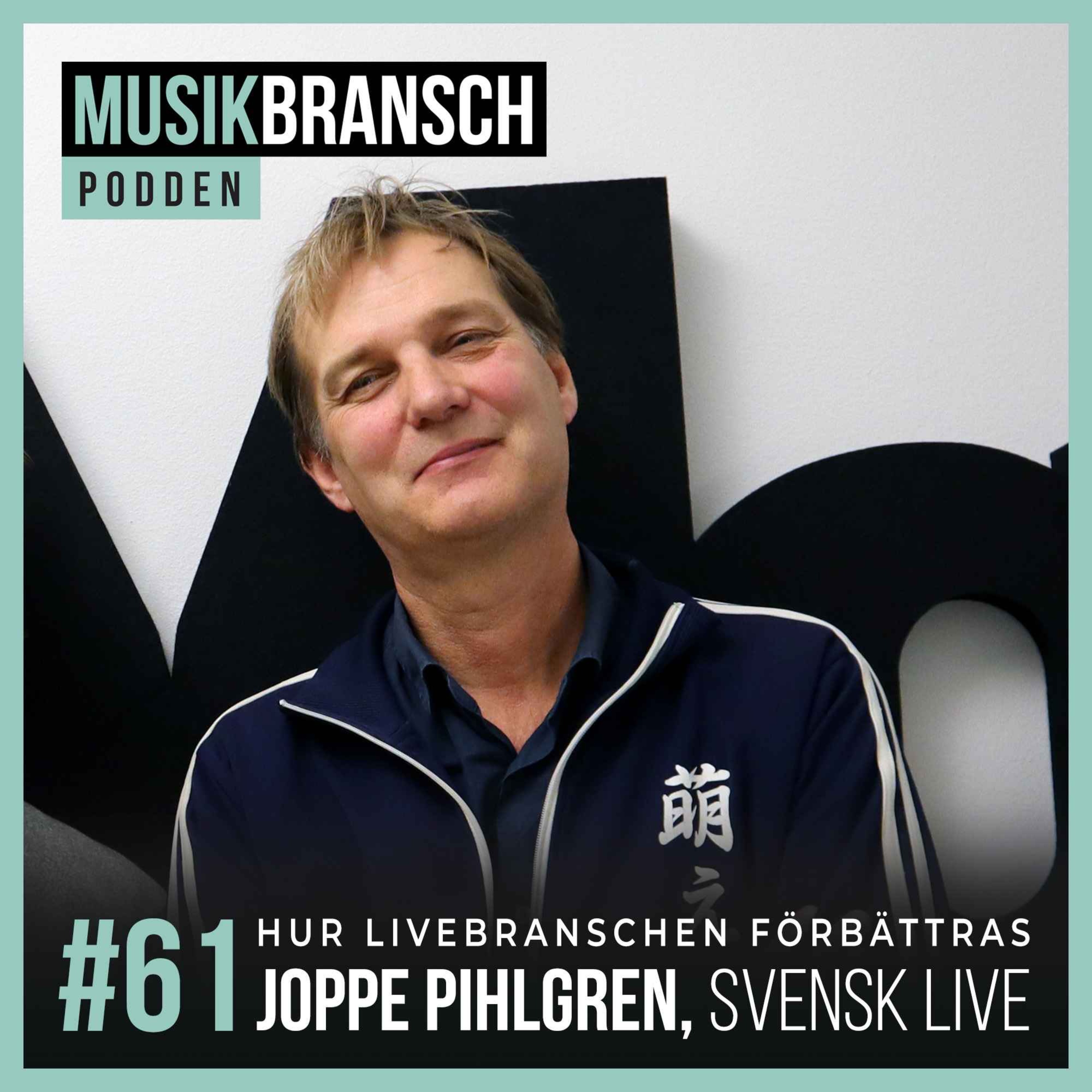 61. Hur livebranschen förbättras - Joppe Pihlgren, Svensk Live [Short] episode artwork
