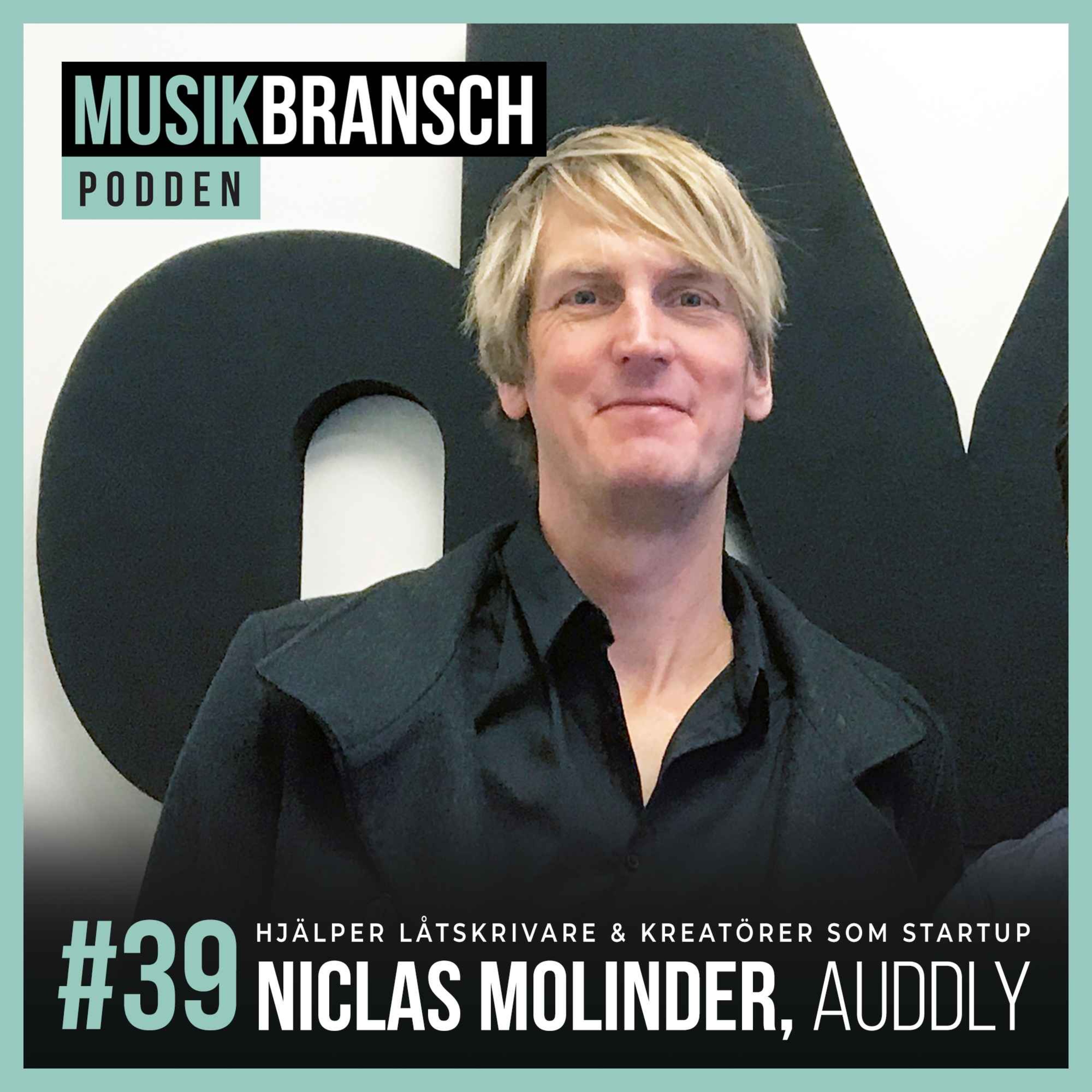 39. Hjälper låtskrivare & kreatörer som startup - Niclas Molinder, Auddly episode artwork