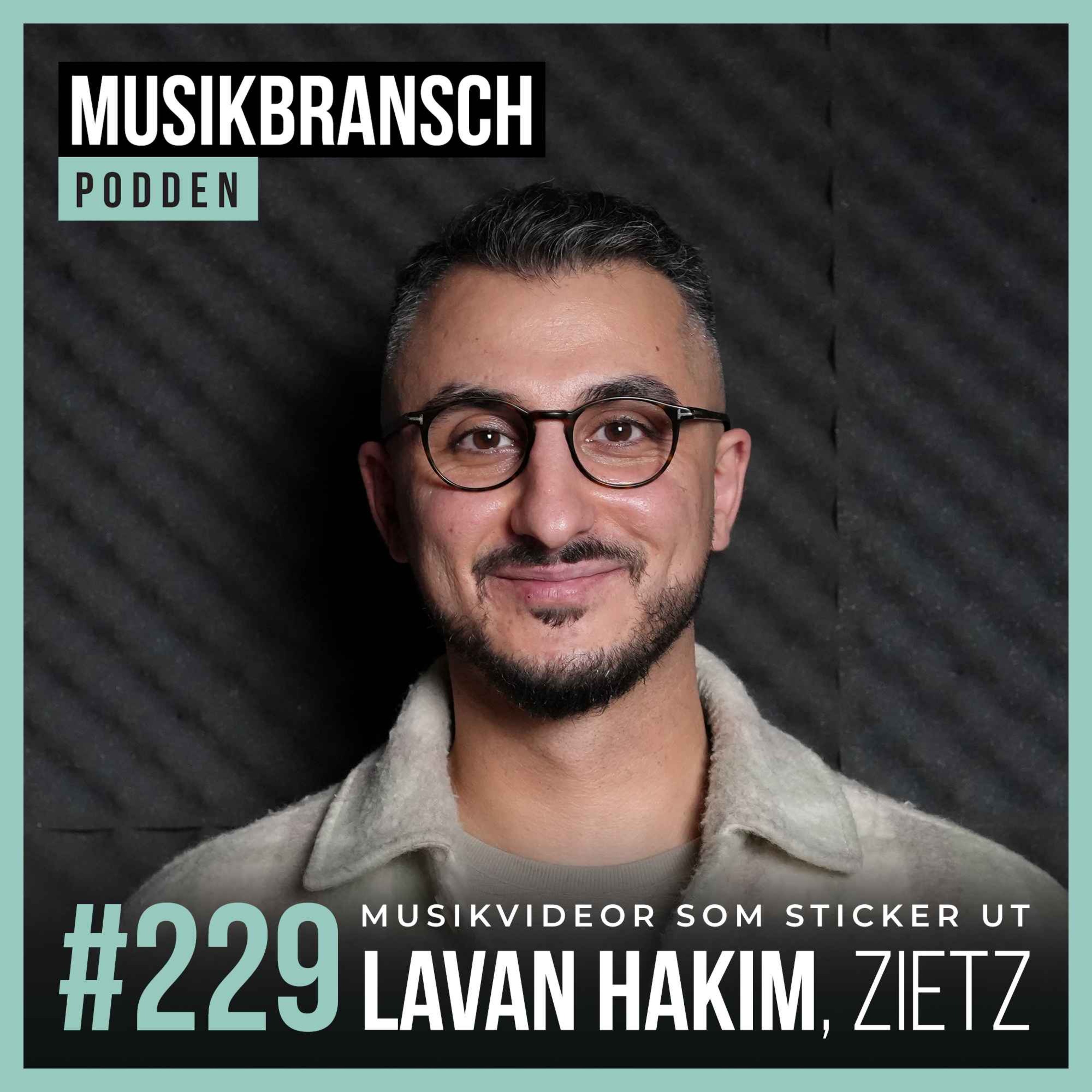 229. Musikvideor som sticker ut - Lavan Hakim, Zietz
