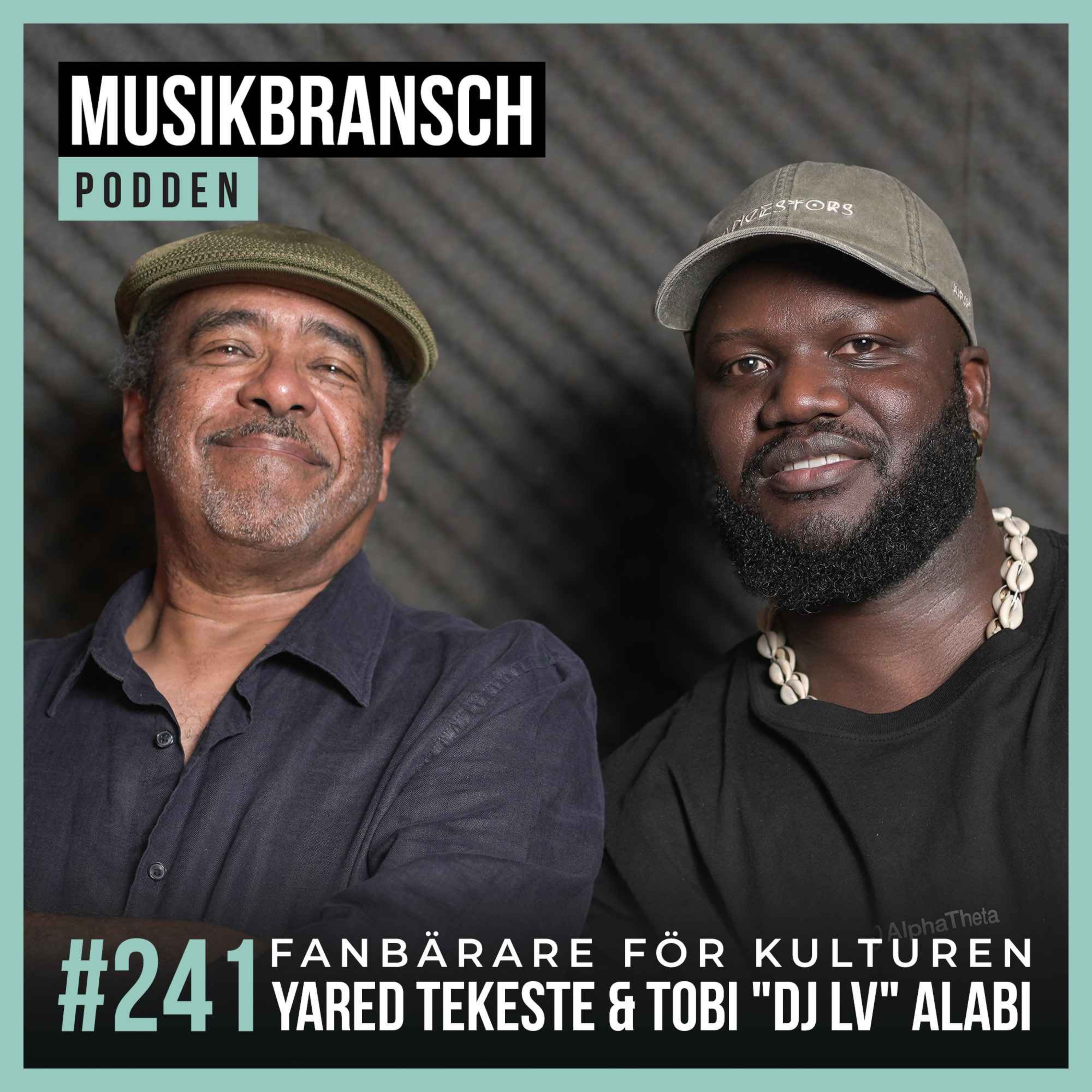 241. Fanbärare för kulturen - Yared Tekeste & Tobi "DJ LV" Alabi episode artwork