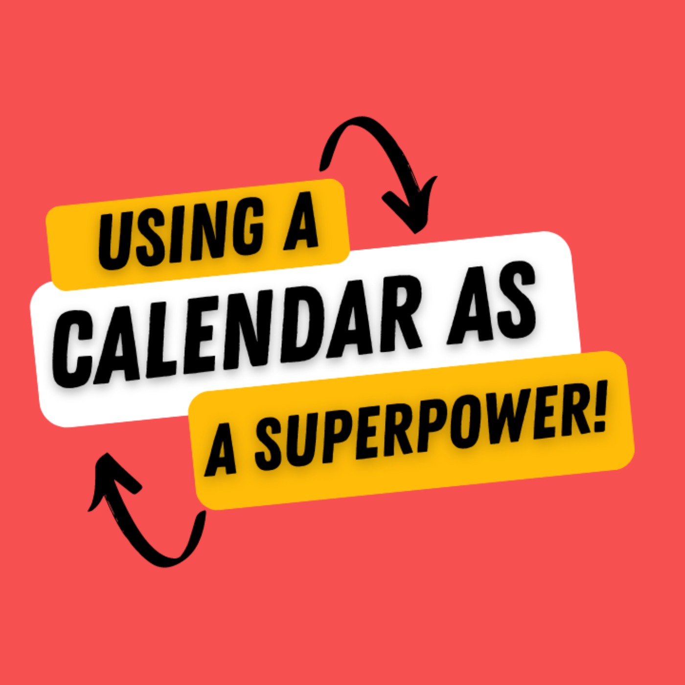 cover art for Ep. 348: Helen Scheuerer on How Your Calendar is Your Secret Superpower