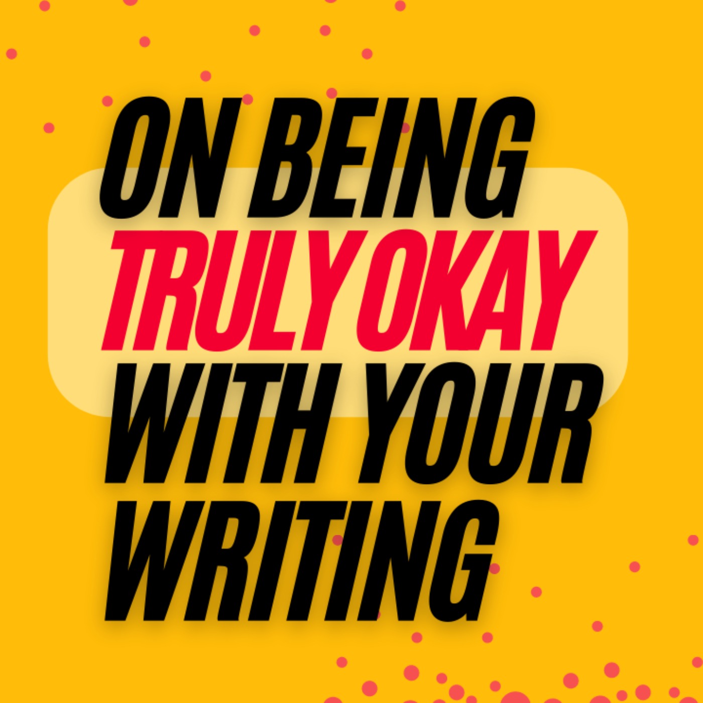 cover art for Ep. 350: Albert Flynn DeSilver on Being Truly Okay With Your Writing