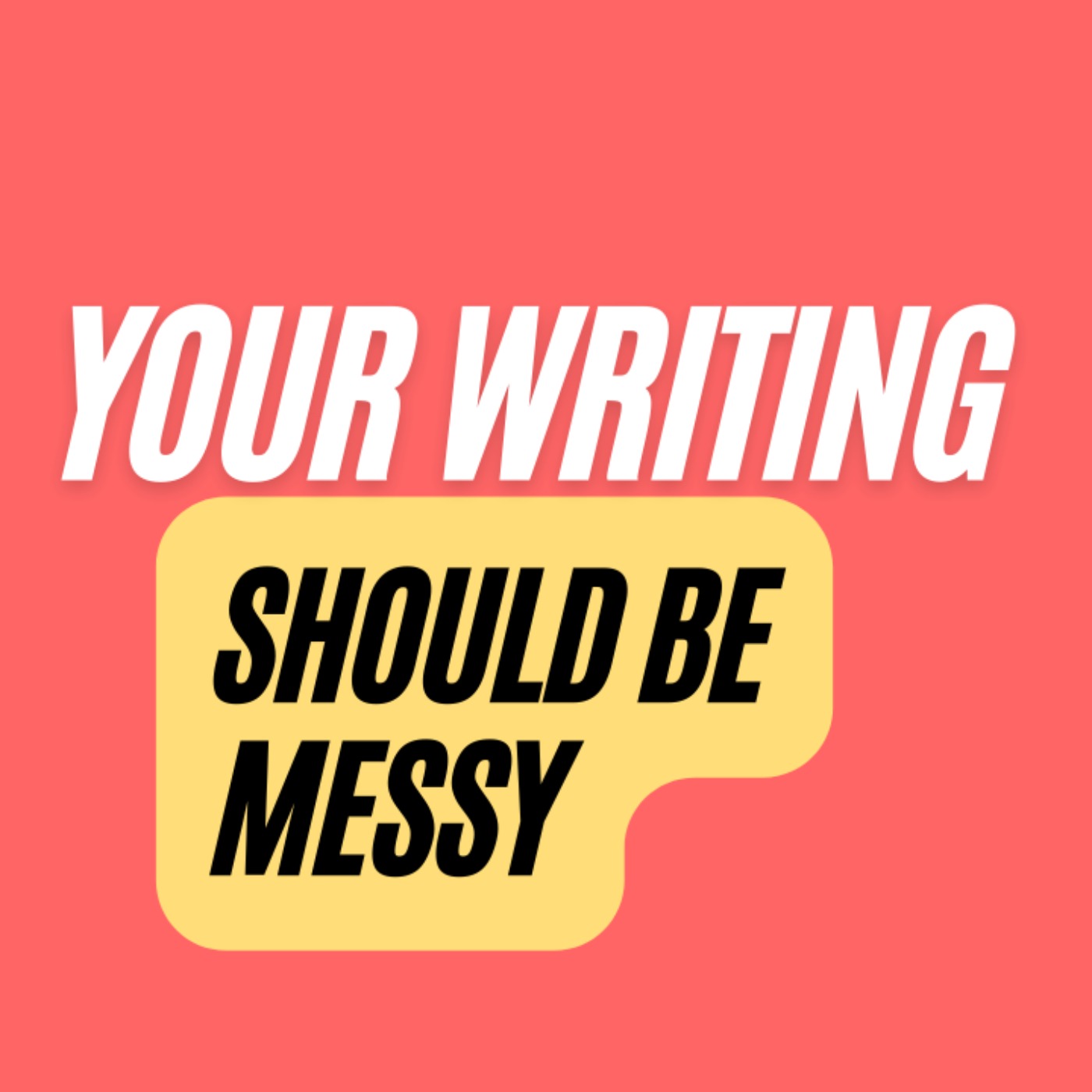 cover art for Ep. 372: Your Writing Should Be Messy with Hanna Halperin