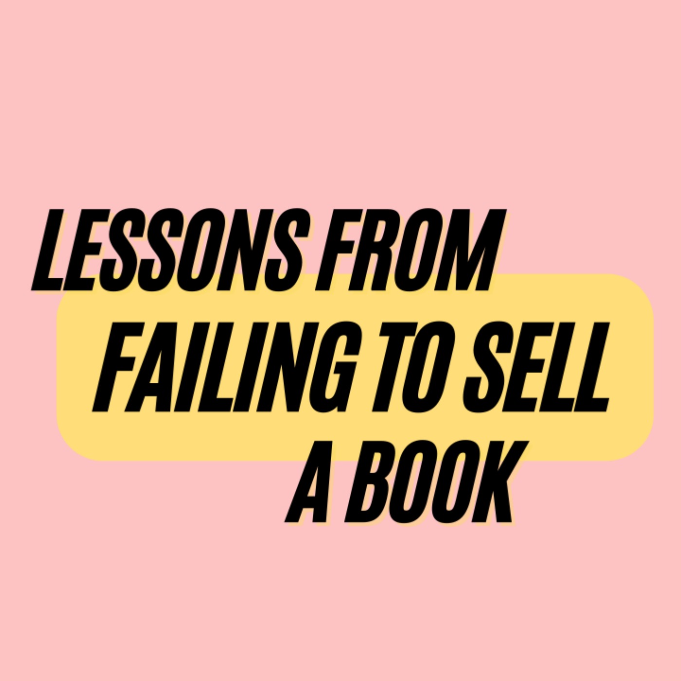 cover art for Ep. 380: Lessons Learned from Failing to Sell a Book with Kitty Zeldis 