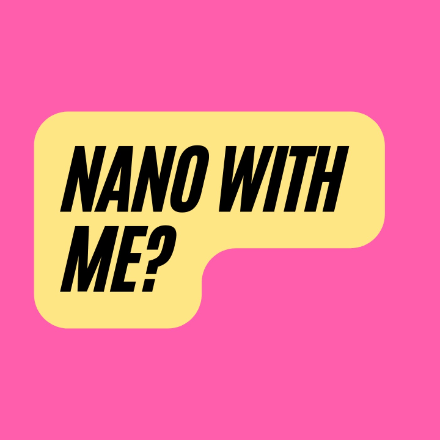 cover art for NANO WITH ME! Time-sensitive! - Ep. 392: The Word Because with Nigar Alam