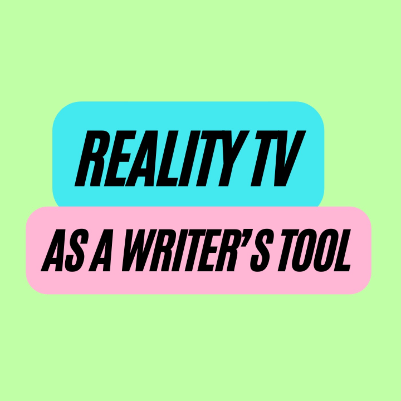 Ep. 403: Reality TV as a Writer’s Tool with Rachel Harrison