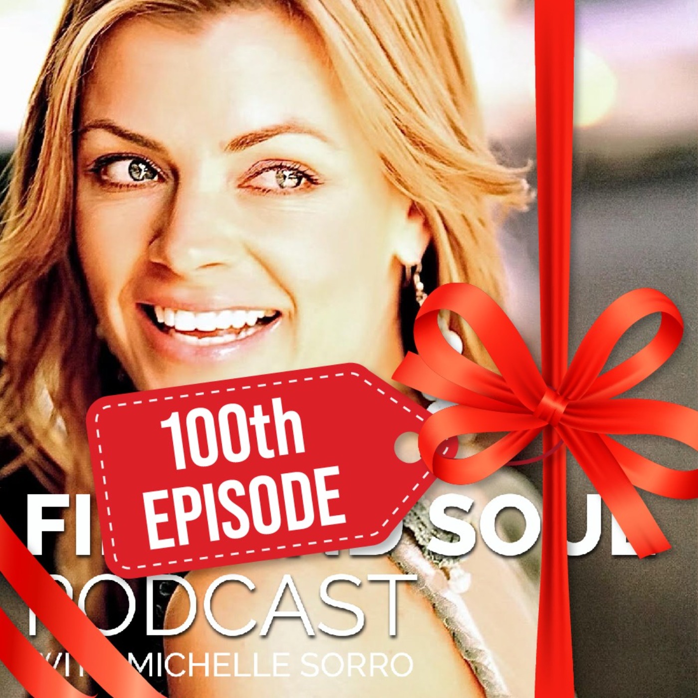 Episode 100: A Journey to Fire and Soul (this will inspire you!)