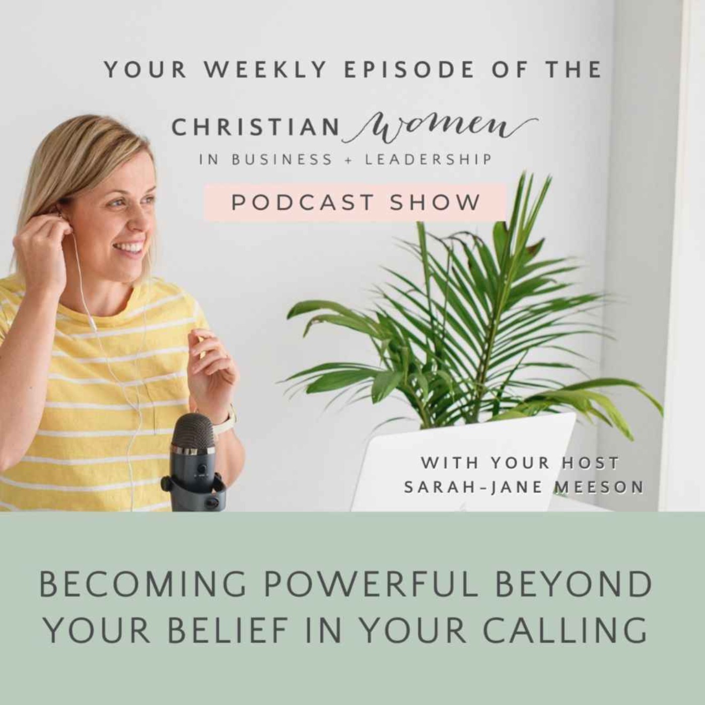 cover art for Becoming Powerful Beyond Your Belief in Your Calling