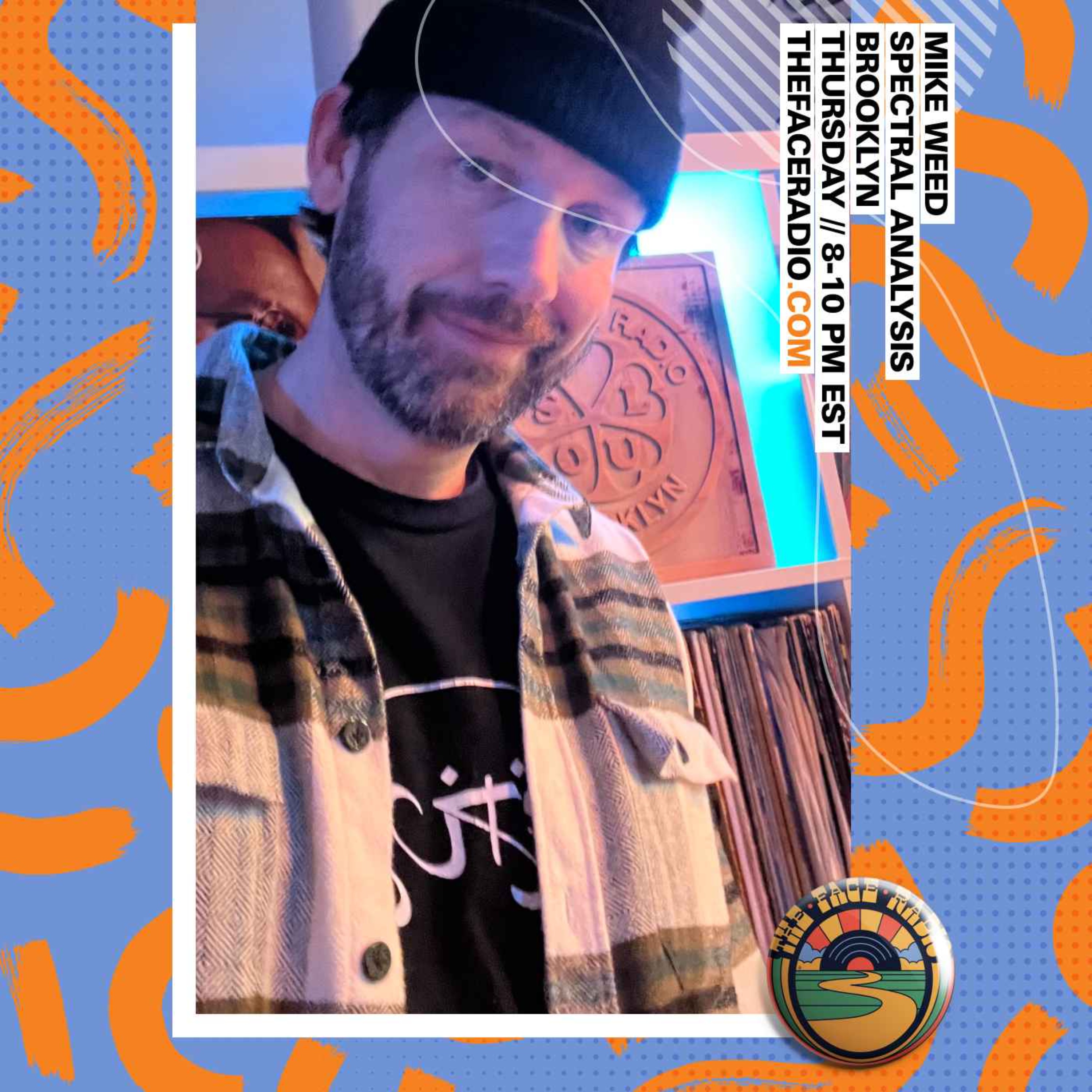 Spectral Analysis Mike Weed // 160323 The Face Radio on Acast