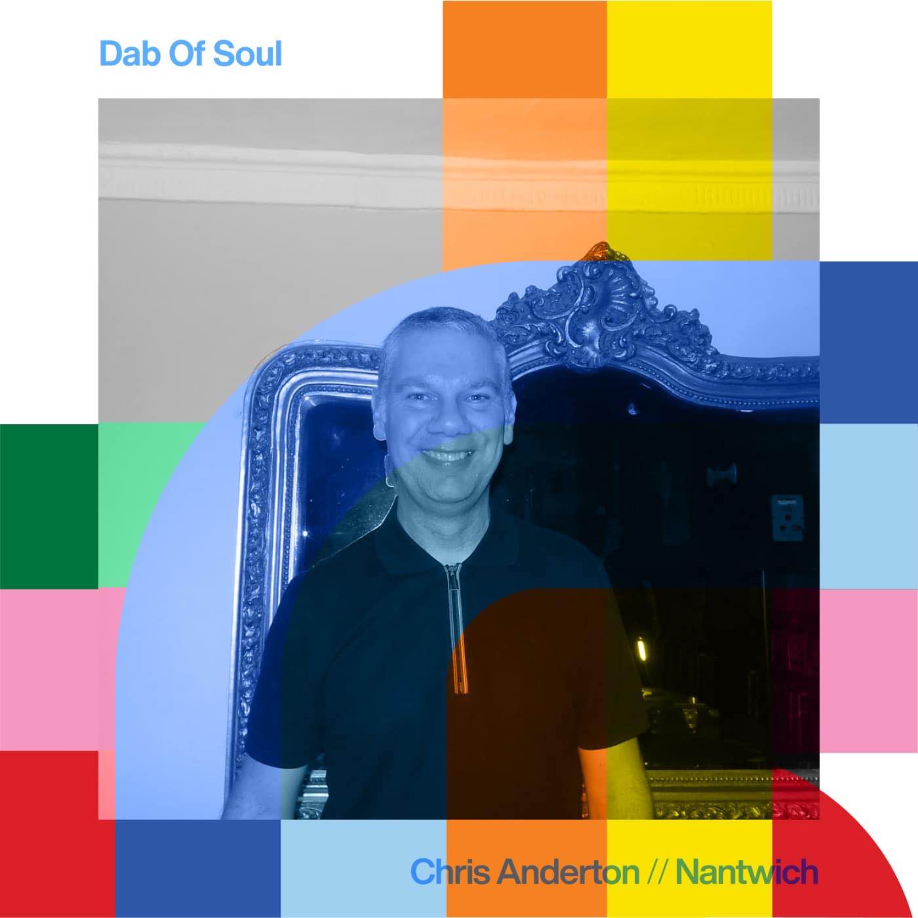 cover art for Dab of Soul - Chris Anderton // 20-02-24