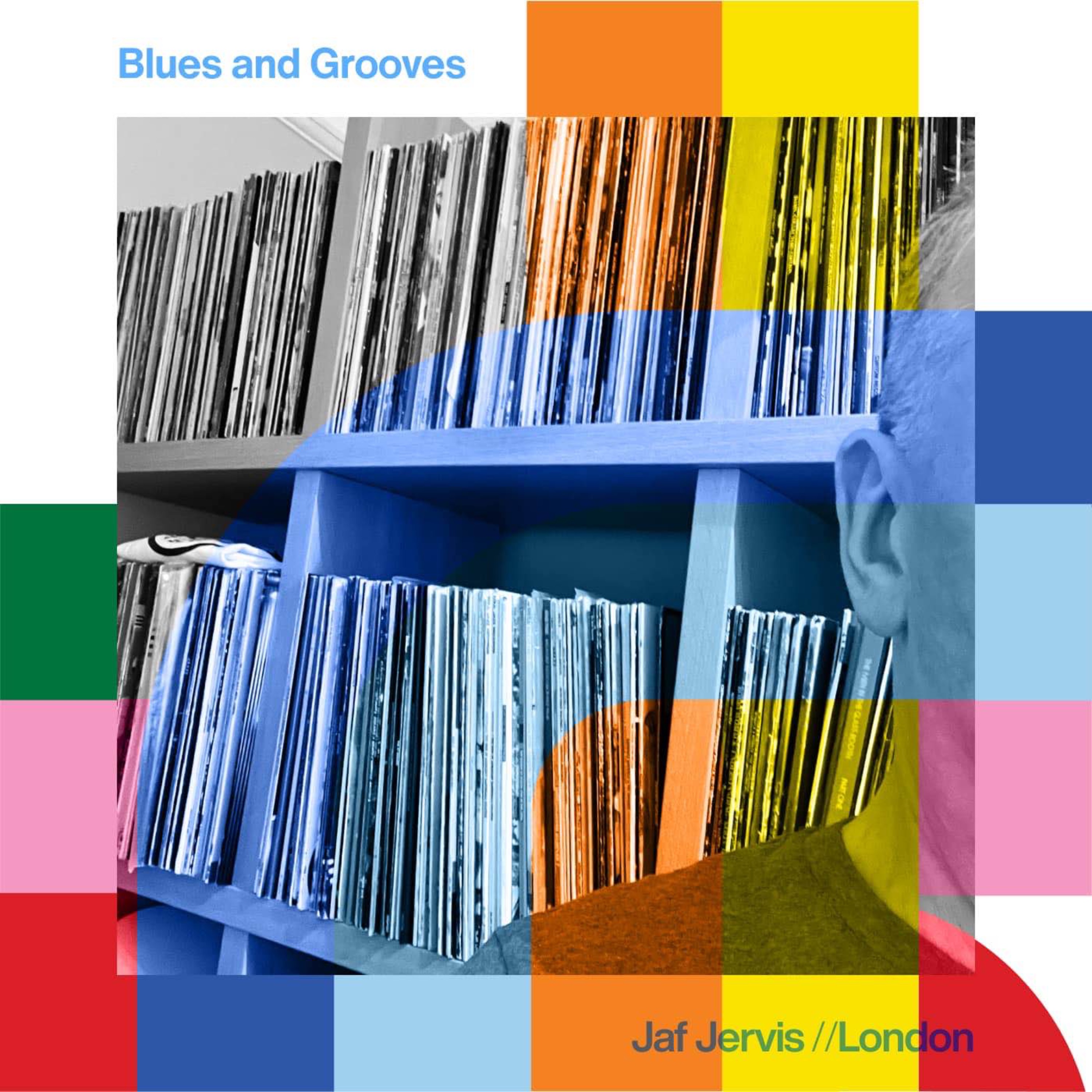 cover art for Blues And Grooves - Jaf Jervis // 25-02-24