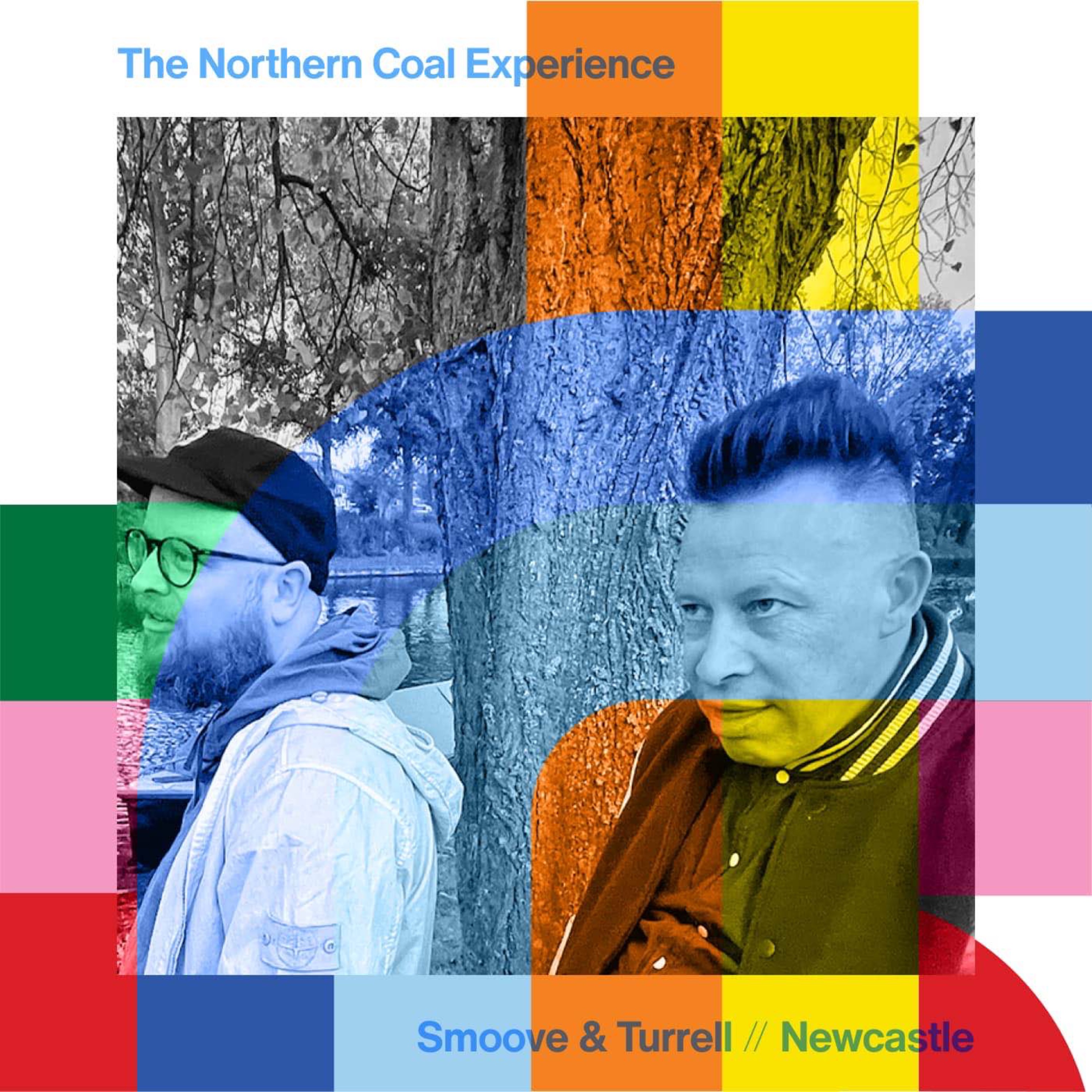 cover art for The Northern Coal Experience - Smoove and Turrell // 01-03-24
