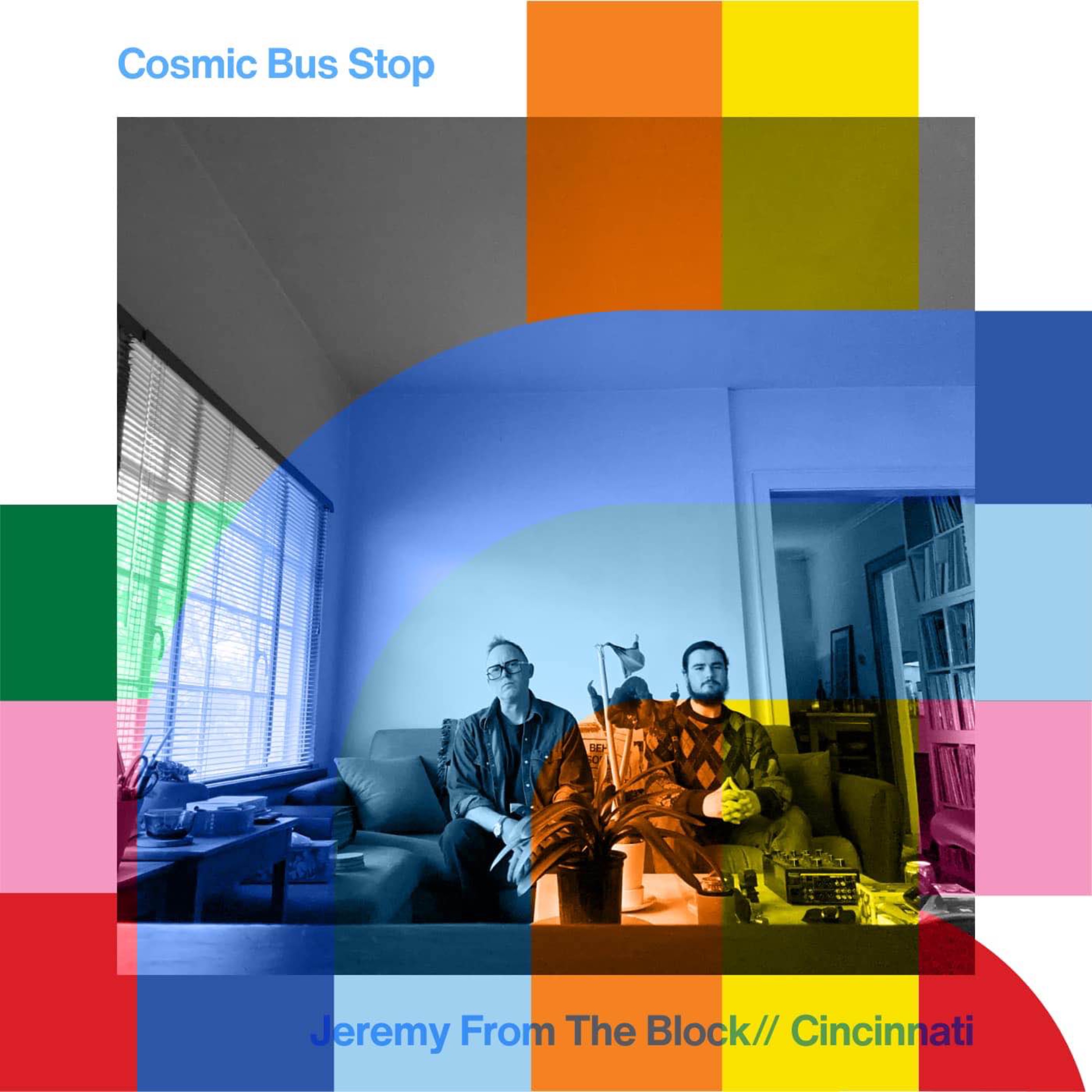 cover art for Cosmic Bus Stop - Jeremy from the Block // 02-03-24