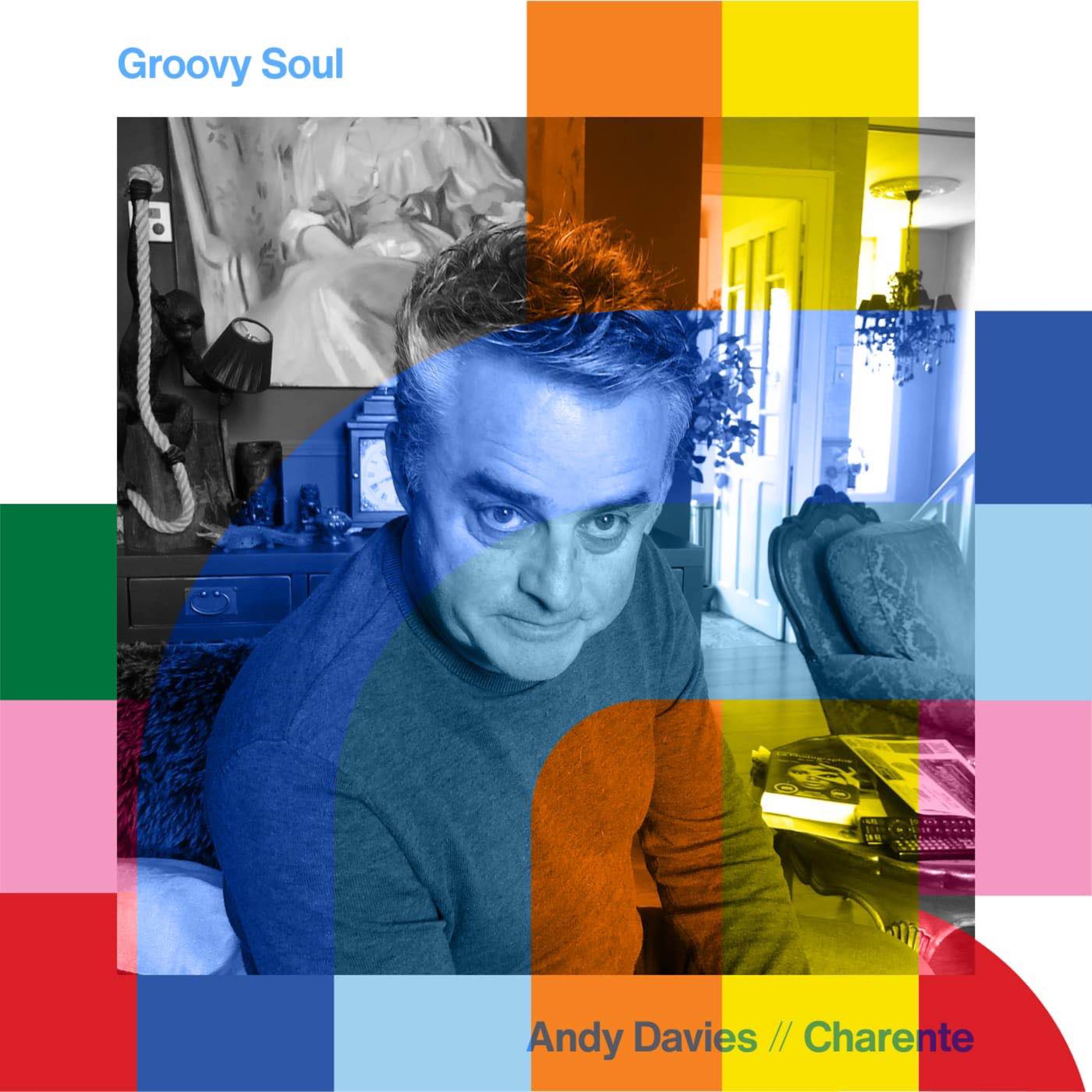 cover art for Groovy Soul - Andy Davies // 03-03-24