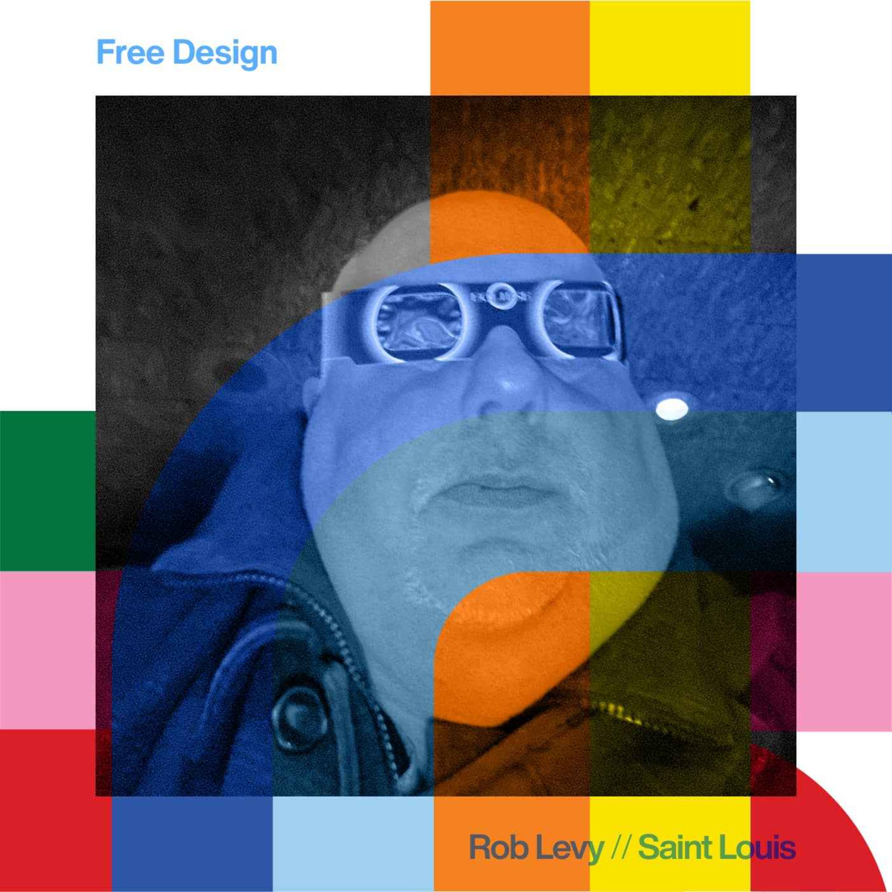 cover art for Free Design - Rob Levy // 08-04-24