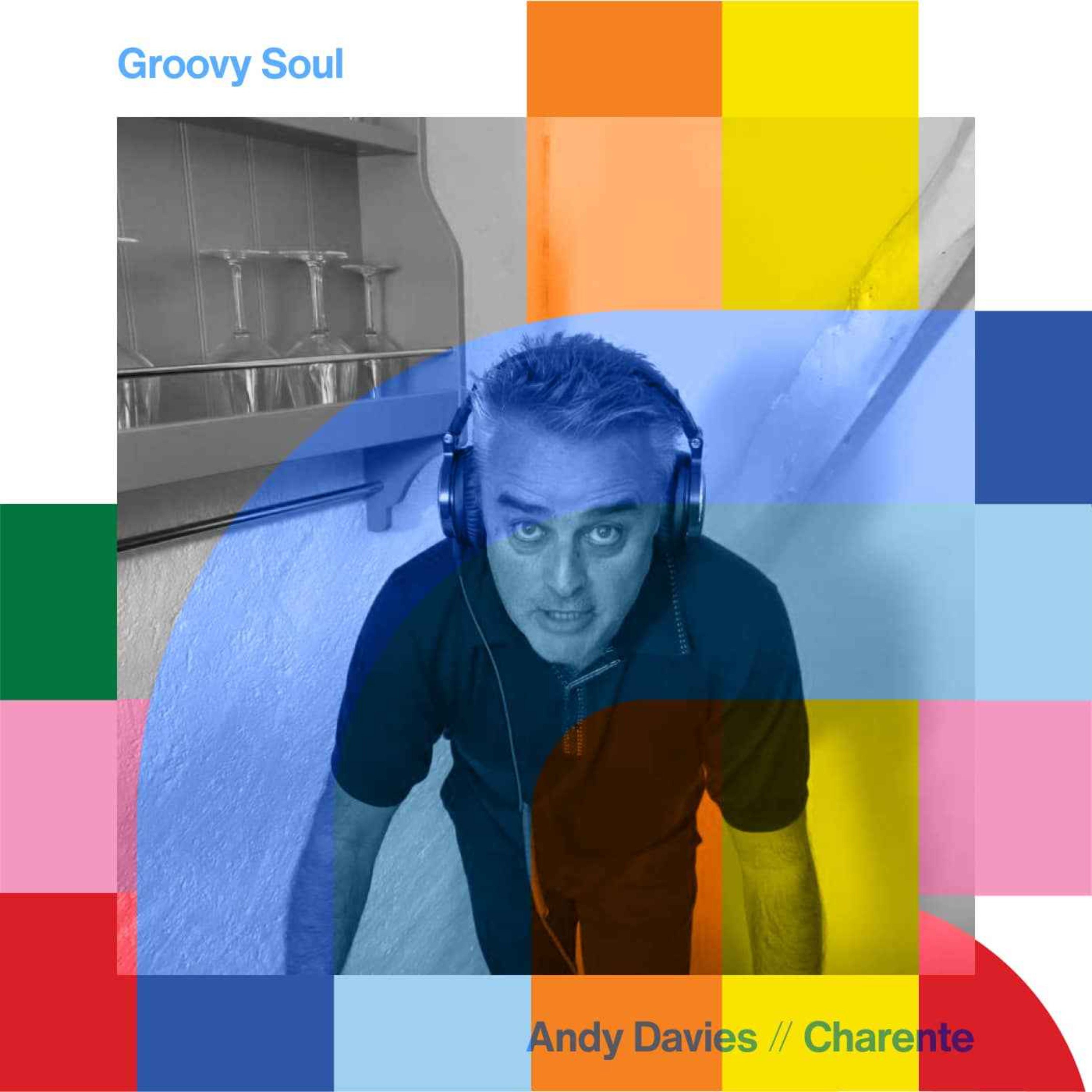 cover art for Groovy Soul - Andy Davies // 21-04-24