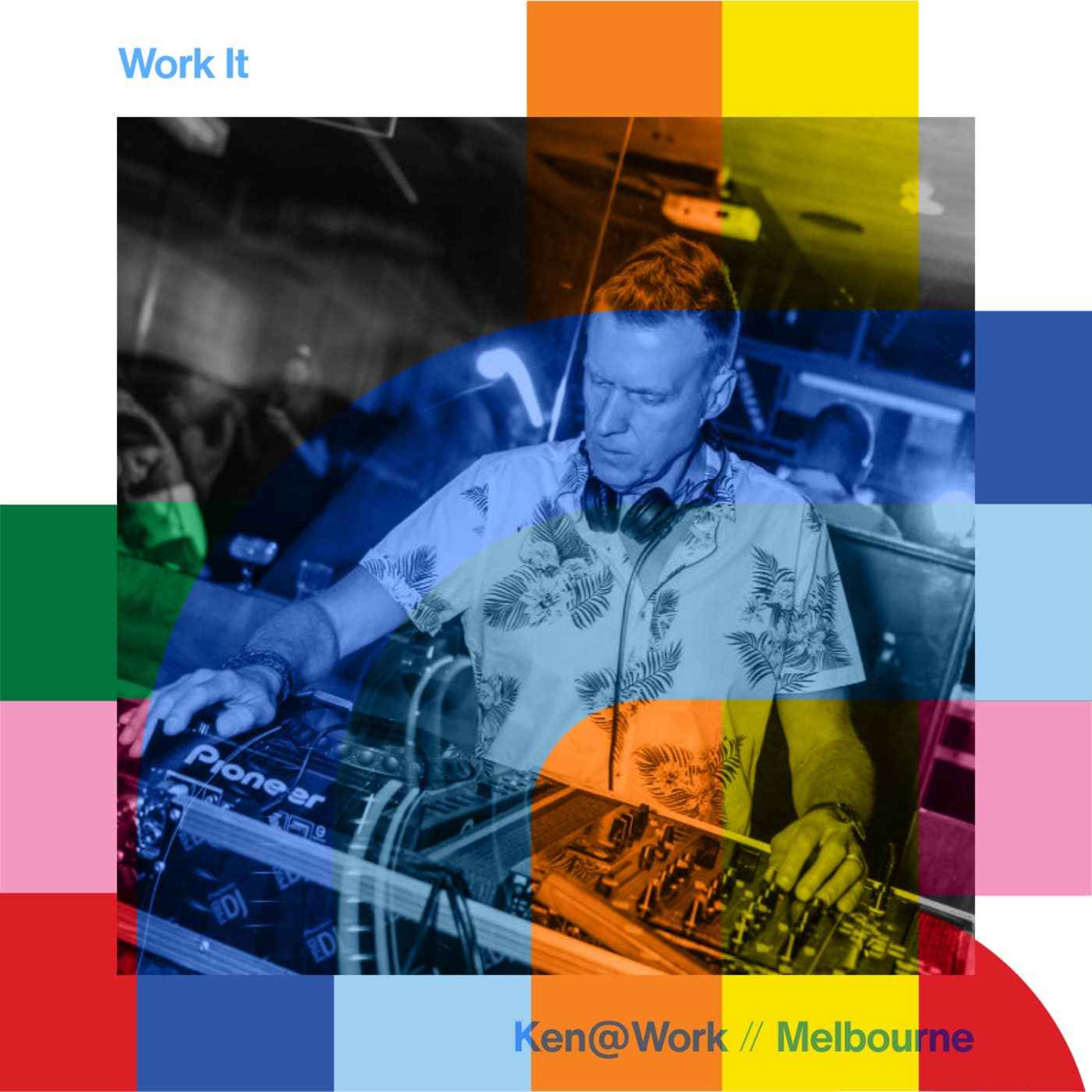 cover art for Work It - Ken@Work // 13-04-24