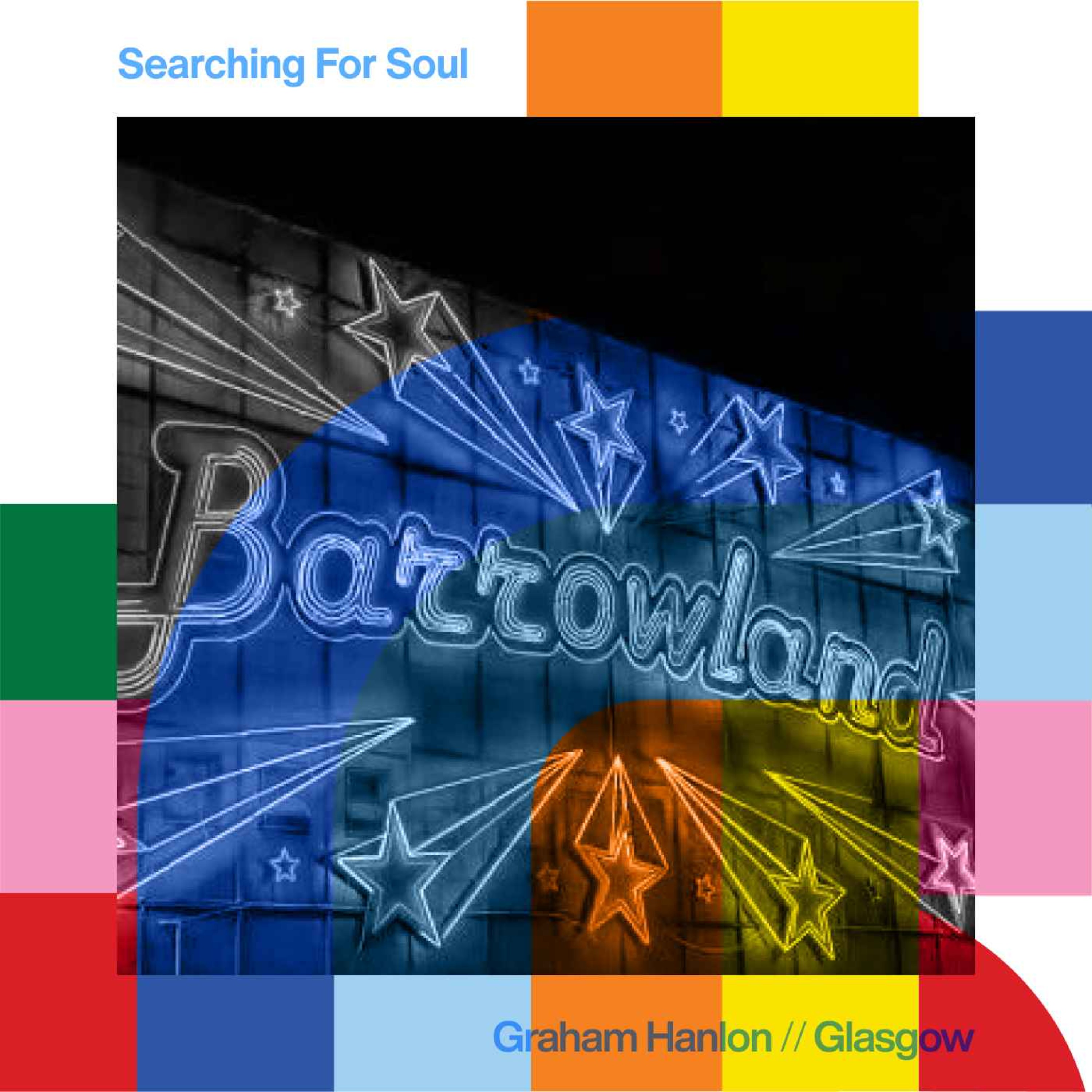 cover art for Searching For Soul - Graham Hanlon  // 15-04-24