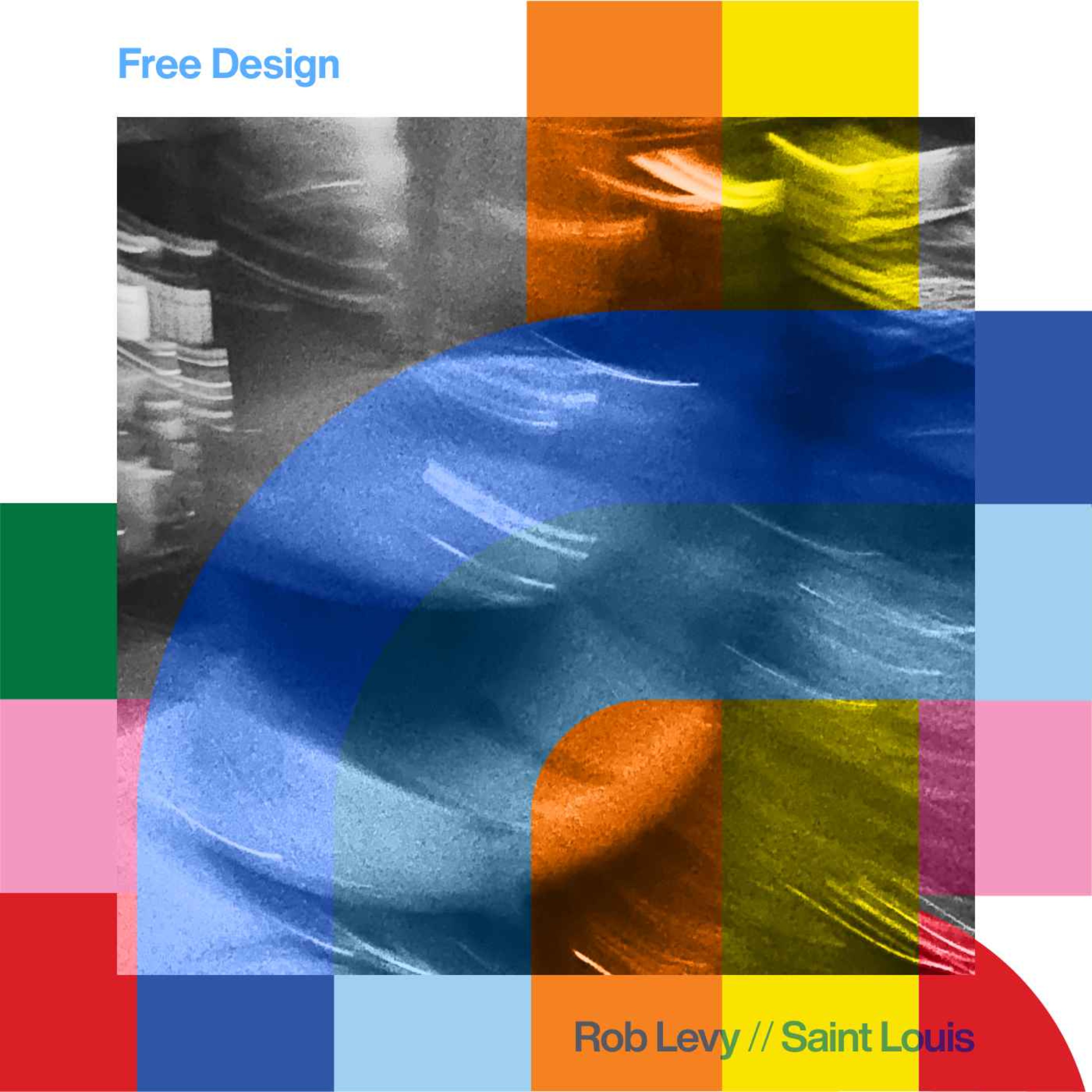 cover art for Free Design - Rob Levy  // 15-04-24