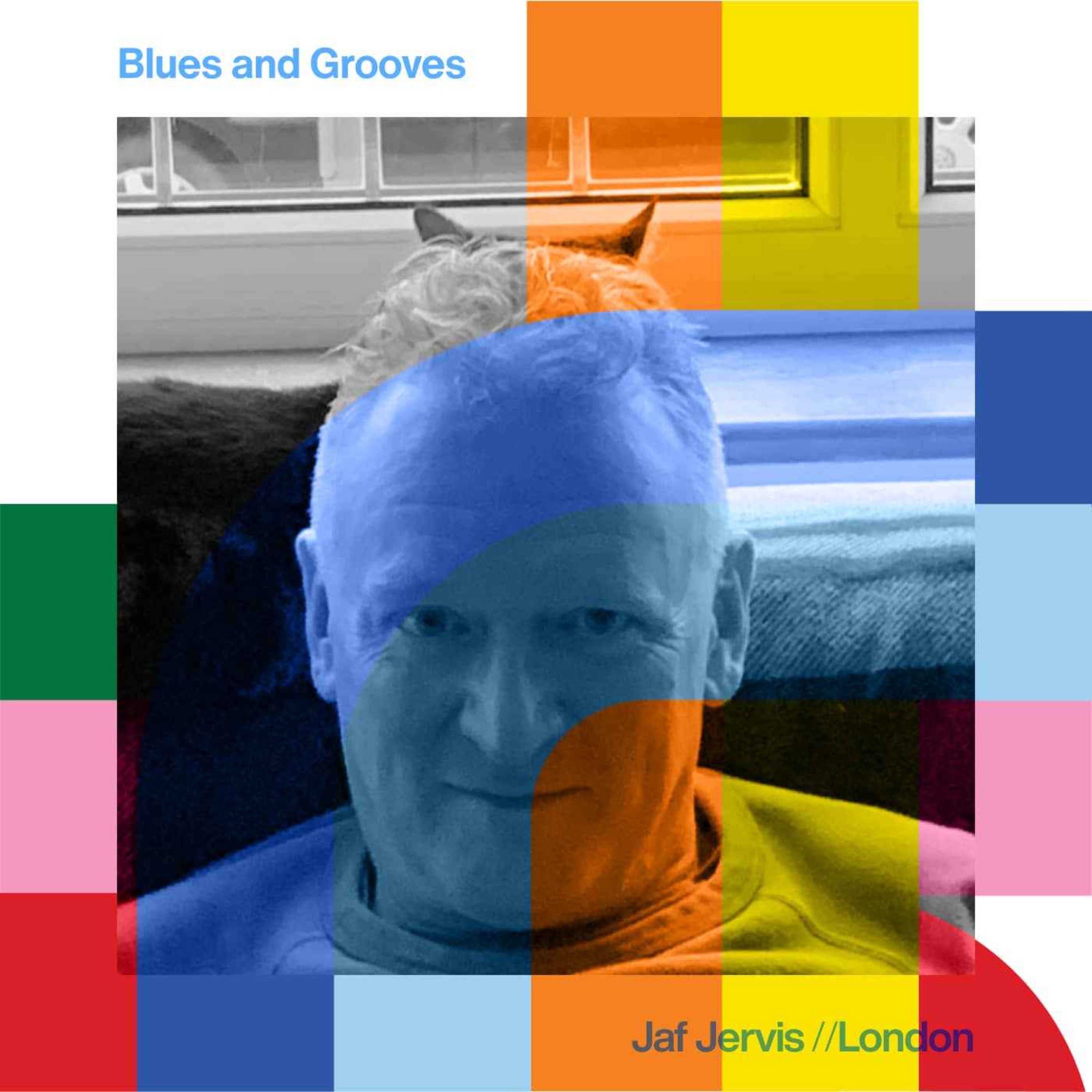 cover art for Blues And Grooves - Jaf Jervis  // 21-04-24