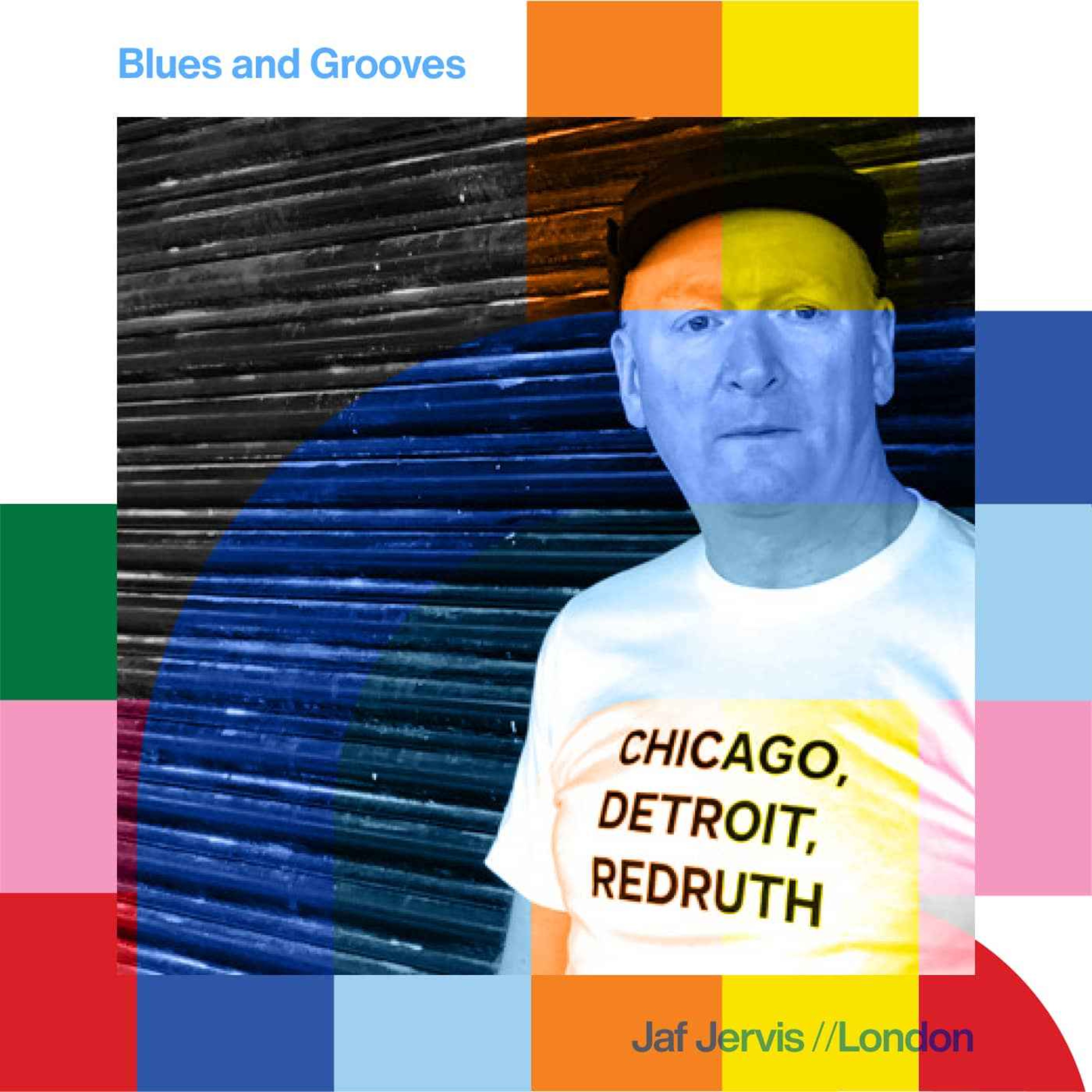 cover art for Blues And Grooves - Jaf Jervis  // 28-04-24