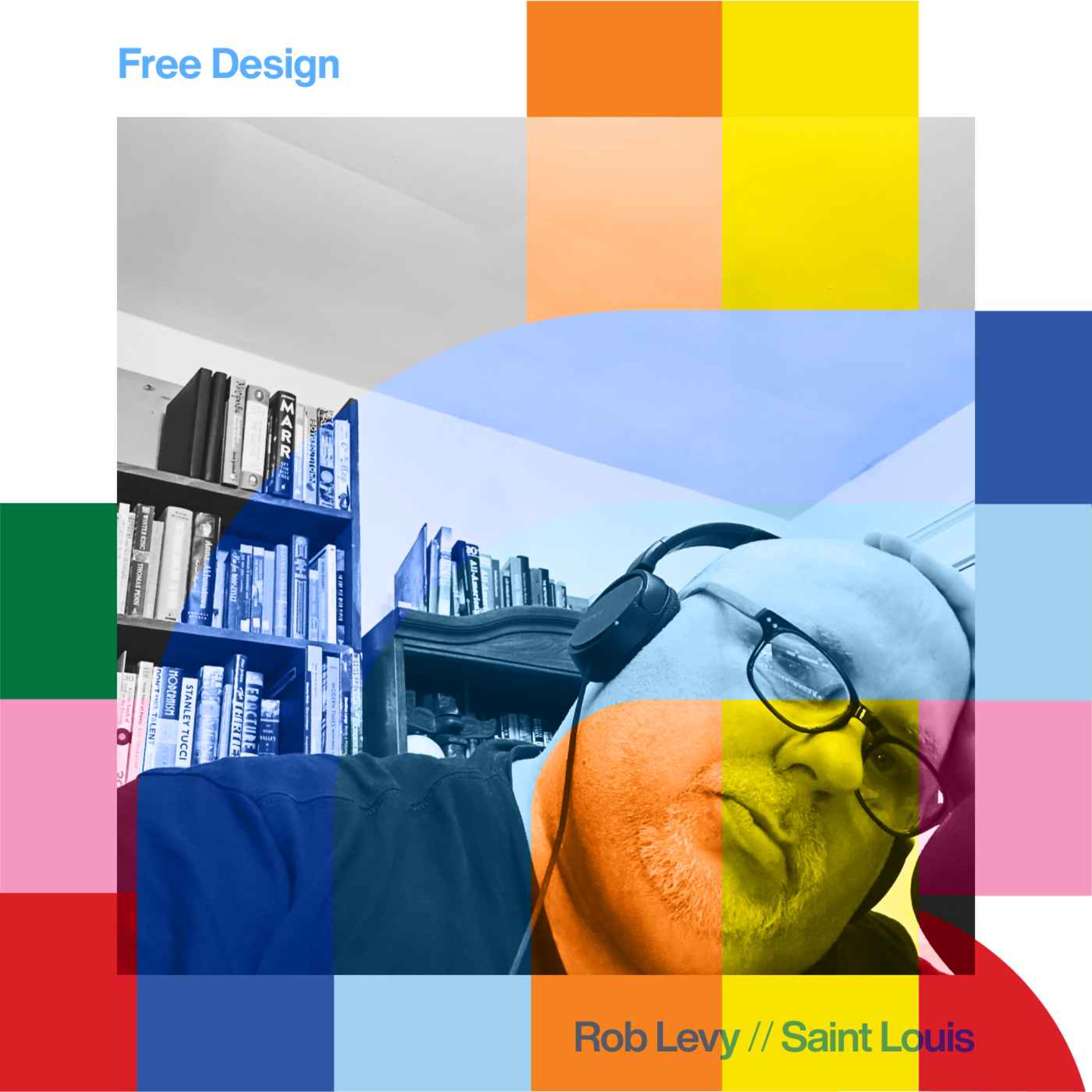 cover art for Free Design - Rob Levy  // 29-04-24