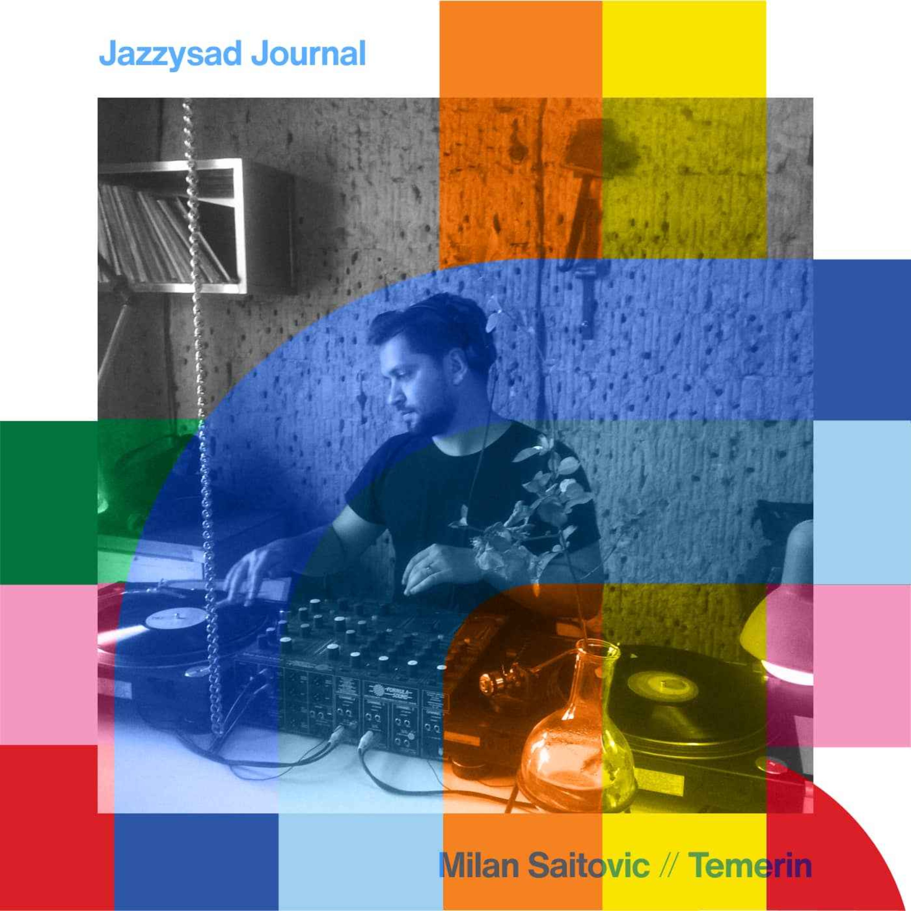 cover art for Jazzysad Journal - Milan Saitovic  // 08-05-24