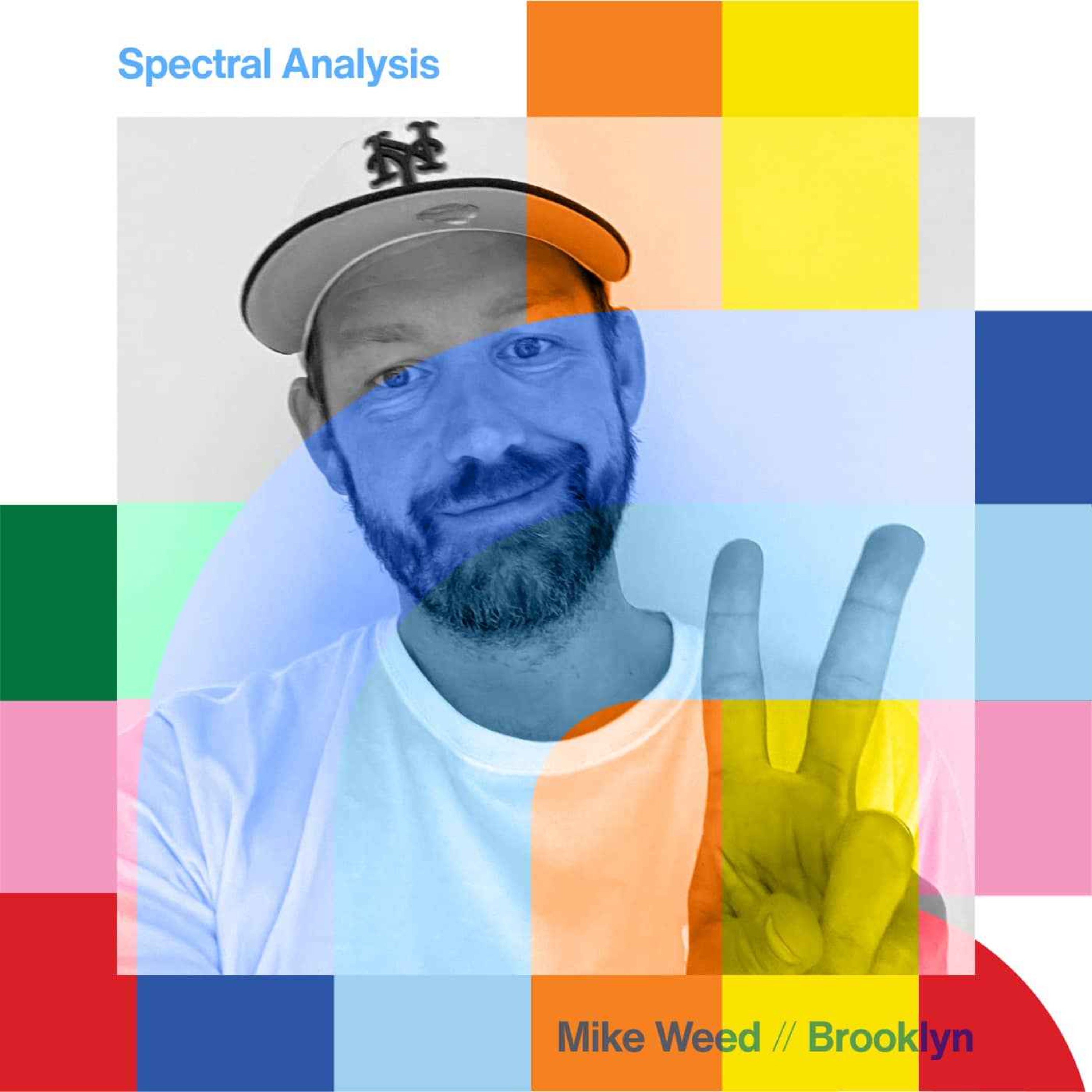 cover art for Spectral Analysis - Mike Weed  // 09-05-24