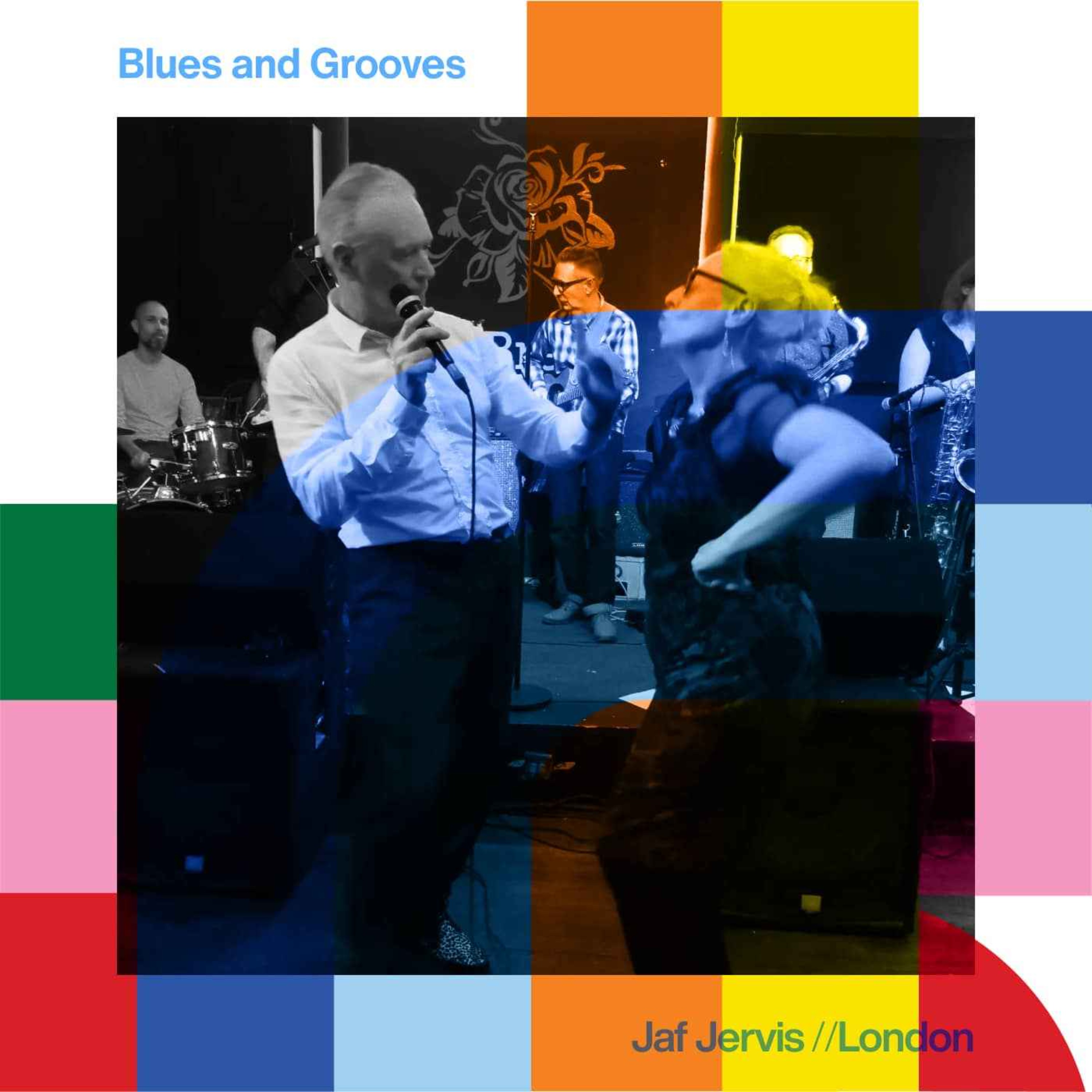 Blues And Grooves - Jaf Jervis  // 12-05-24