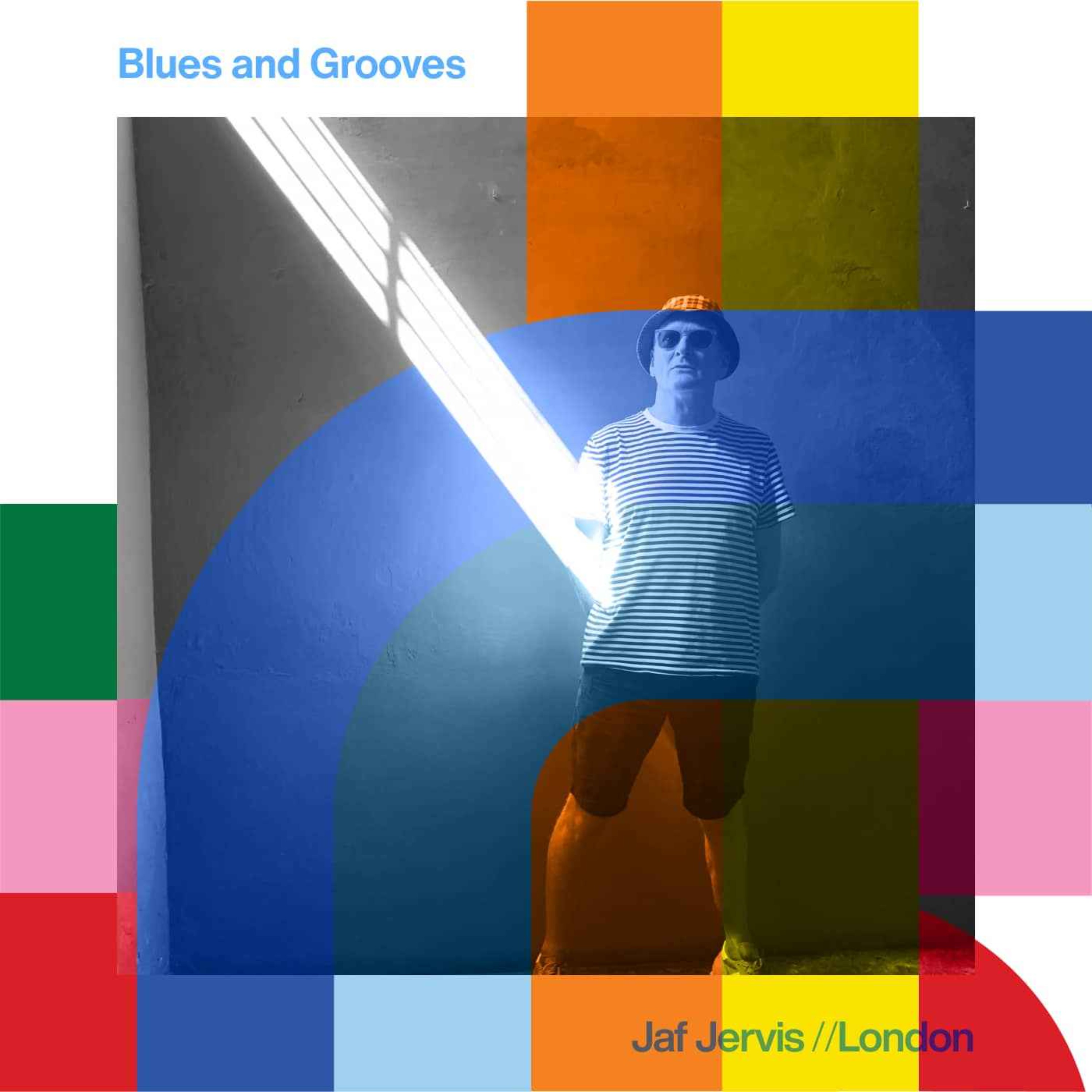 cover art for Blues And Grooves - Jaf Jervis  // 19-05-24