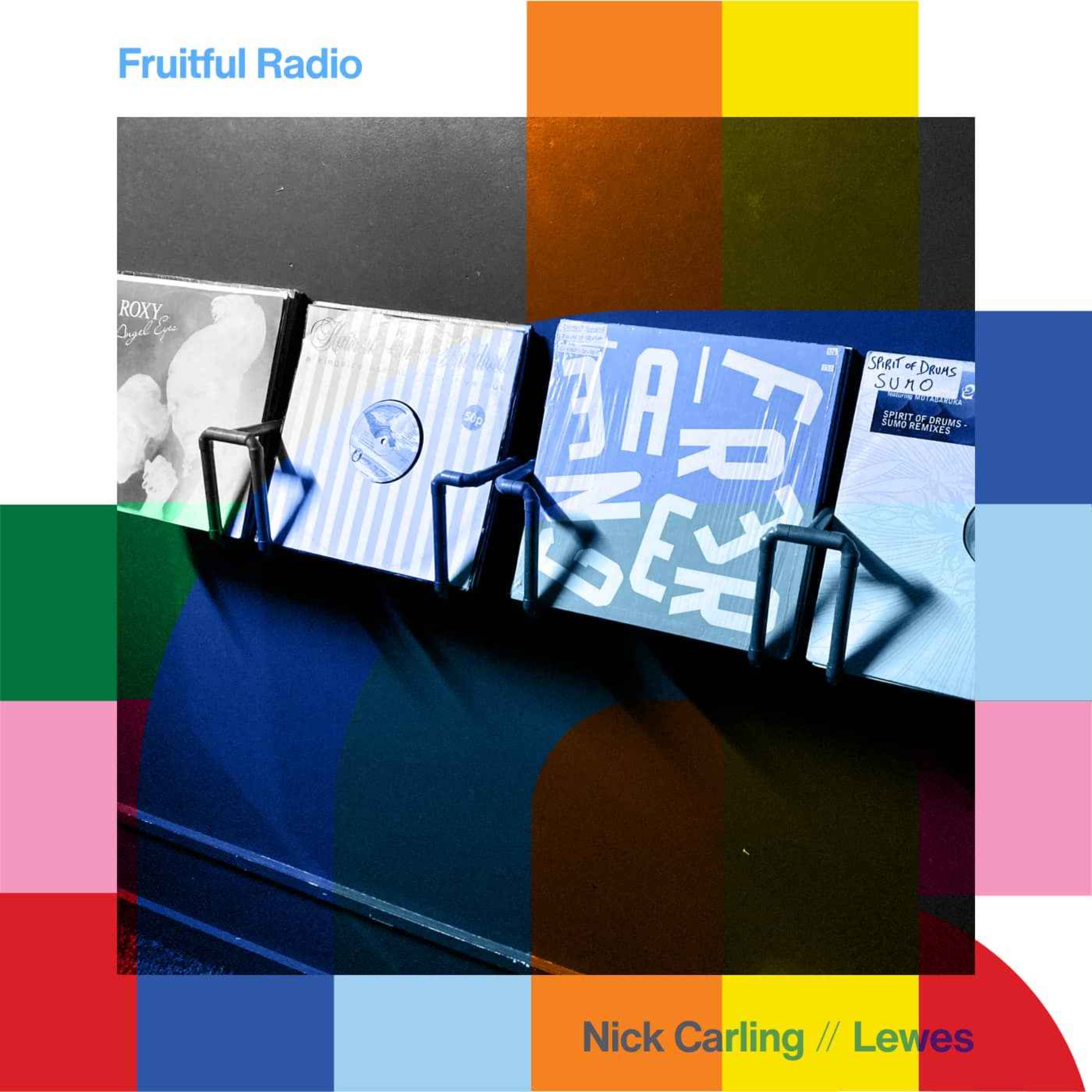 cover art for Fruitful Radio - Nick Carling  // 22-05-24