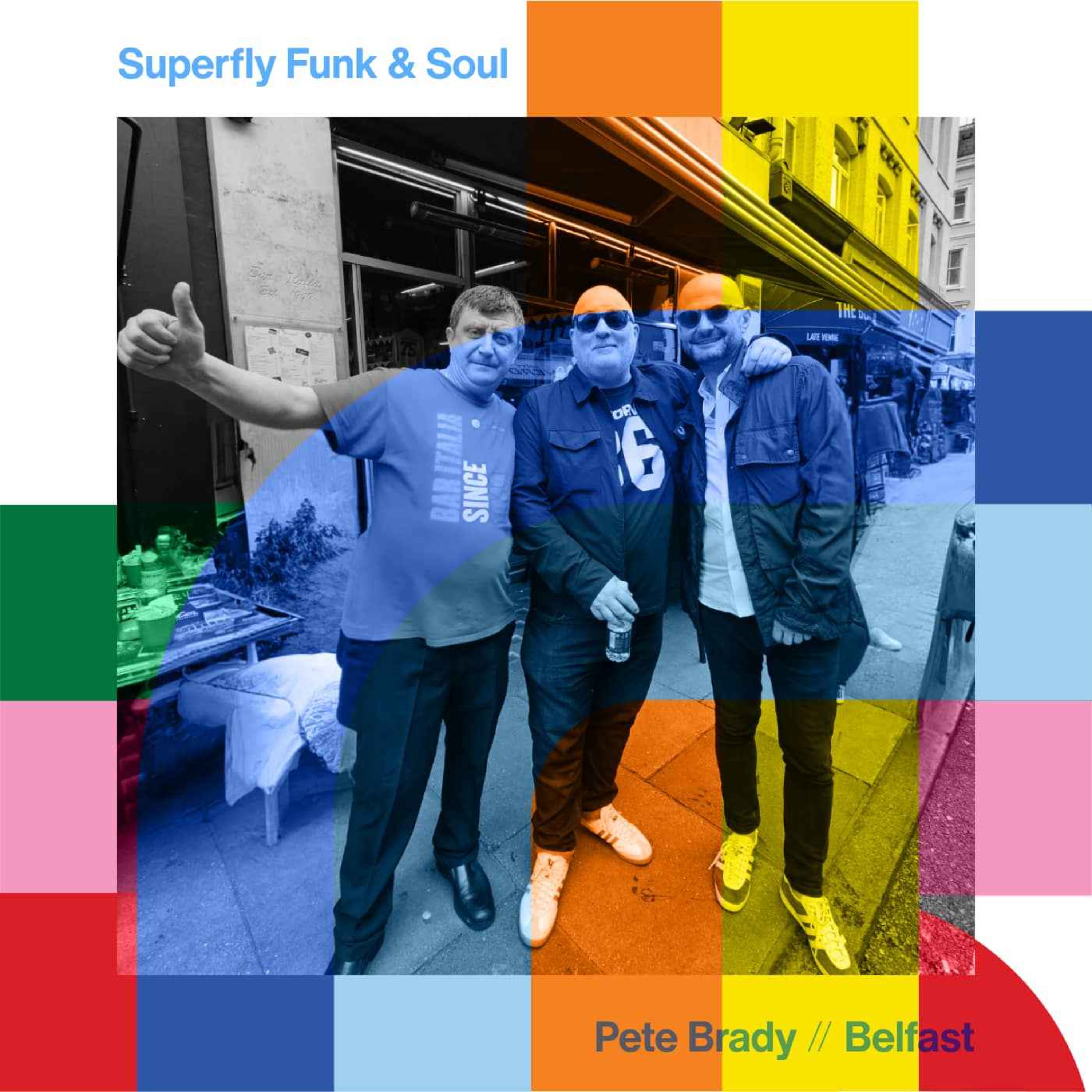 cover art for Superfly Funk & Soul Show - Pete Brady  // 24-05-24