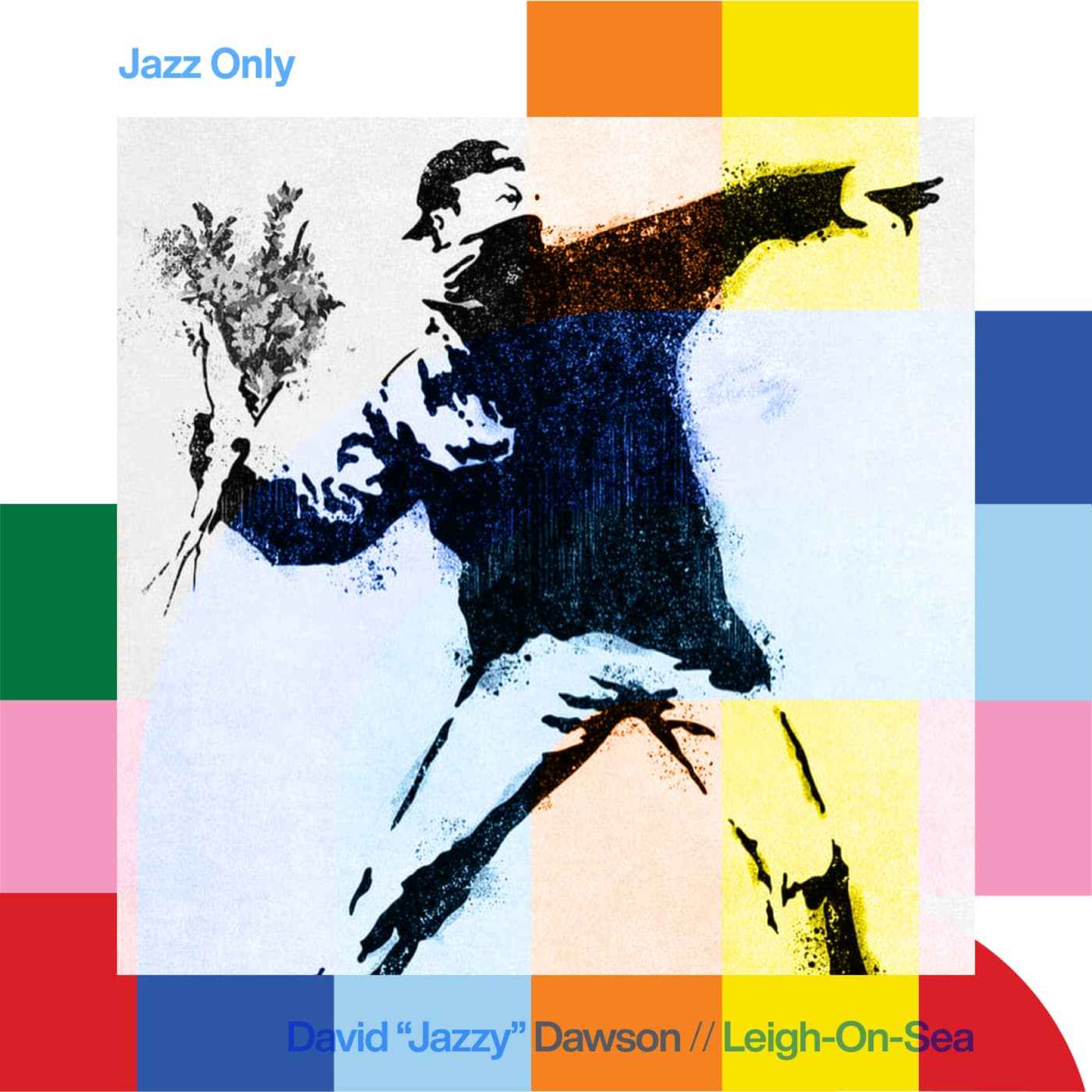 cover art for Jazz Only - David ‘Jazzy’ Dawson  // 26-05-24