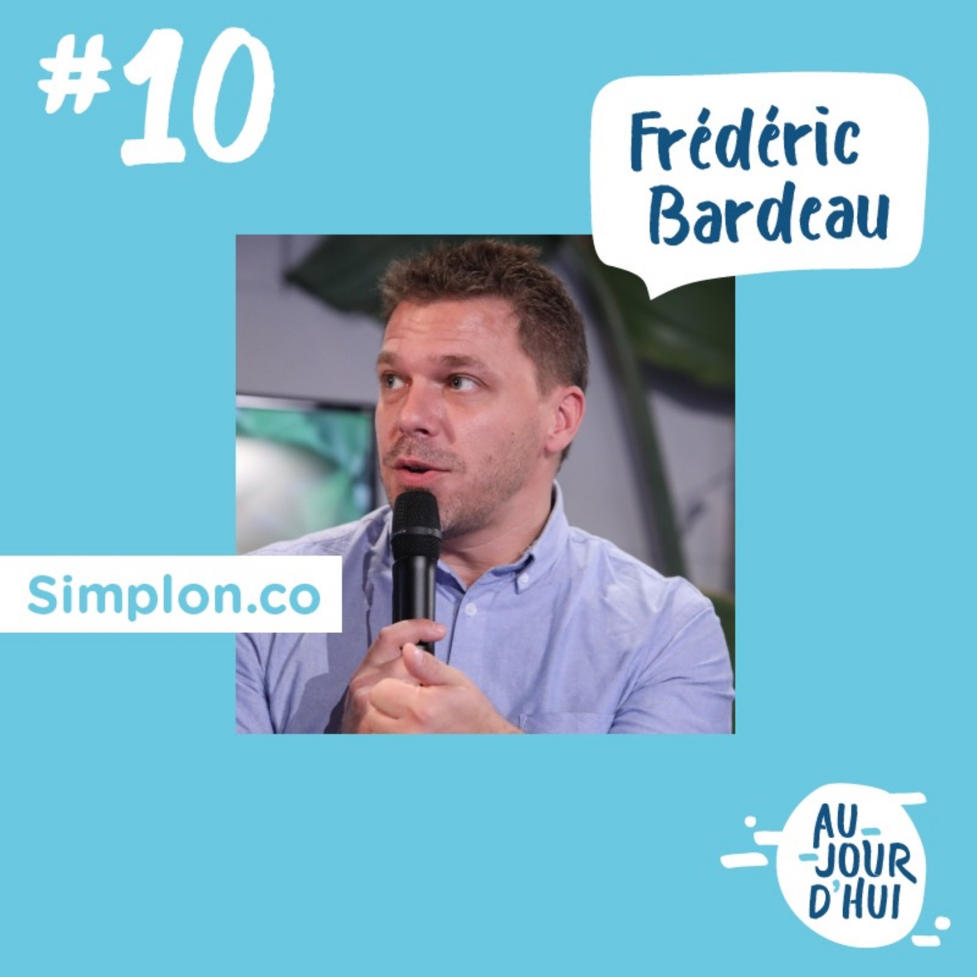 #10 Frédéric Bardeau (Simplon) : "Le numérique est un formidable vecteur d’inclusion sociale”