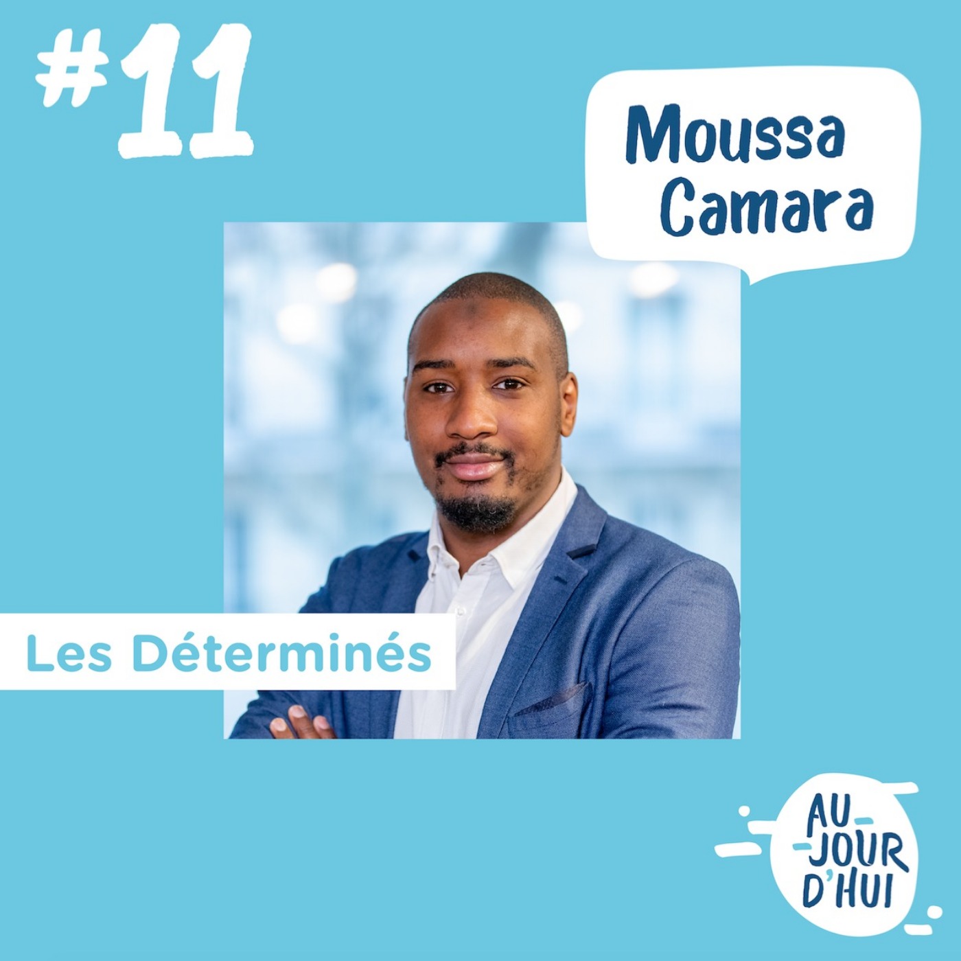 #11 Moussa Camara (Les Déterminés) : “La réussite sociale doit passer par la réussite économique”