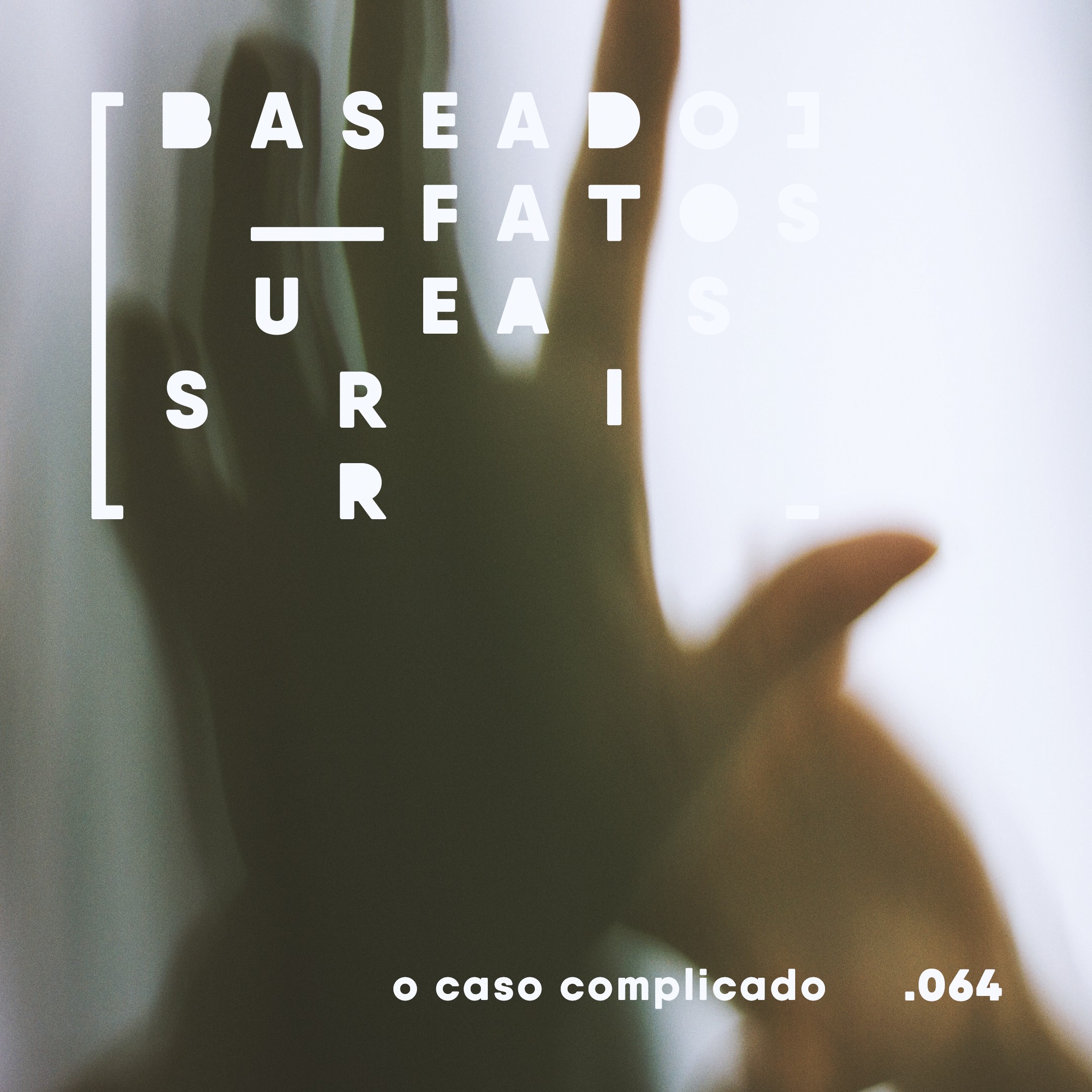 Baseado em Fatos Surreais