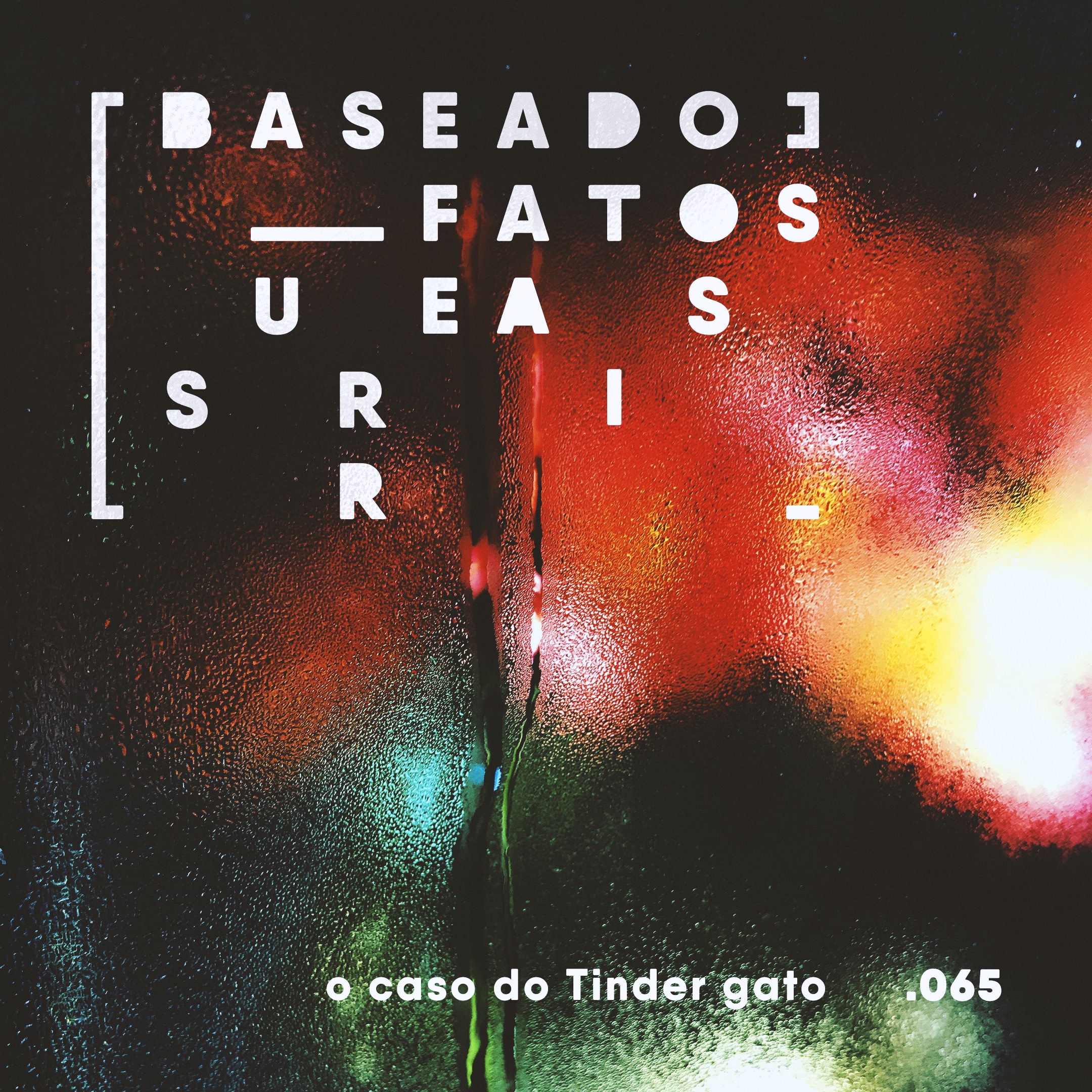 Baseado em Fatos Surreais
