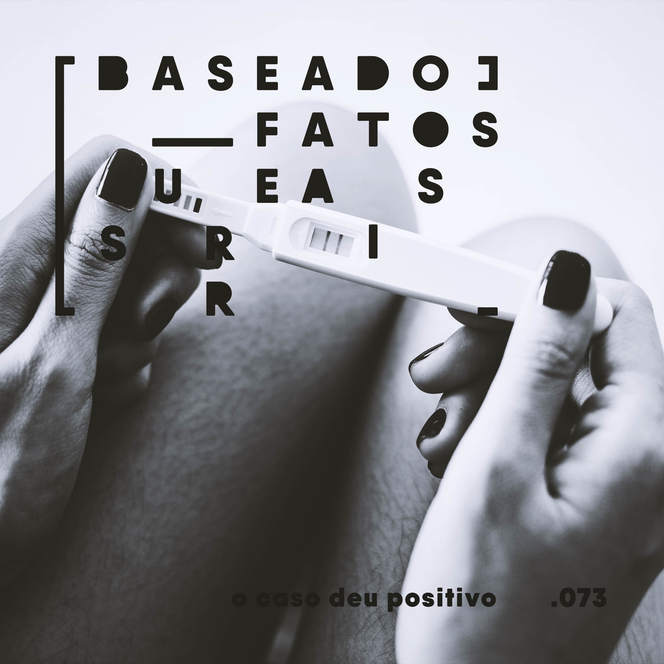 Baseado em Fatos Surreais