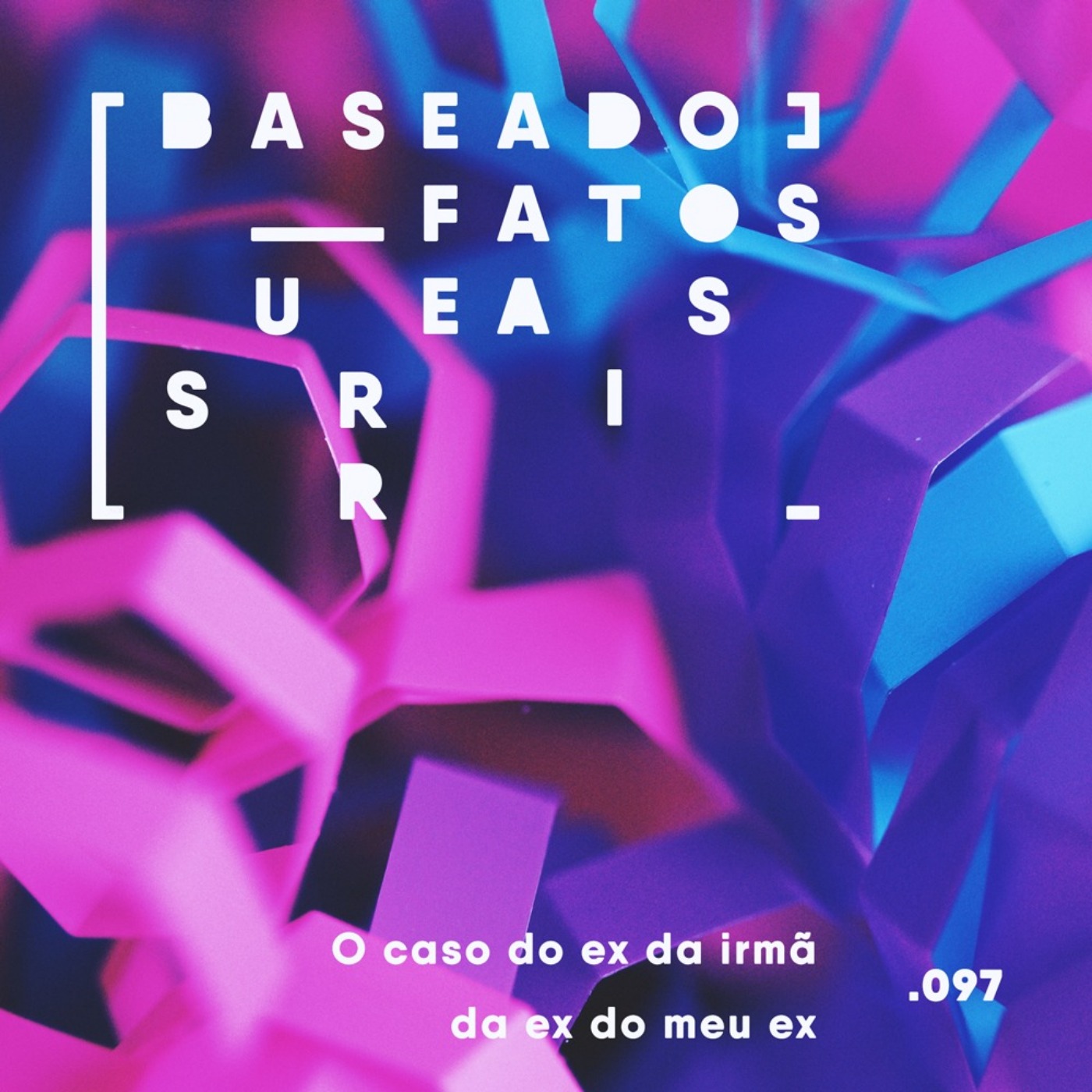 Baseado em Fatos Surreais