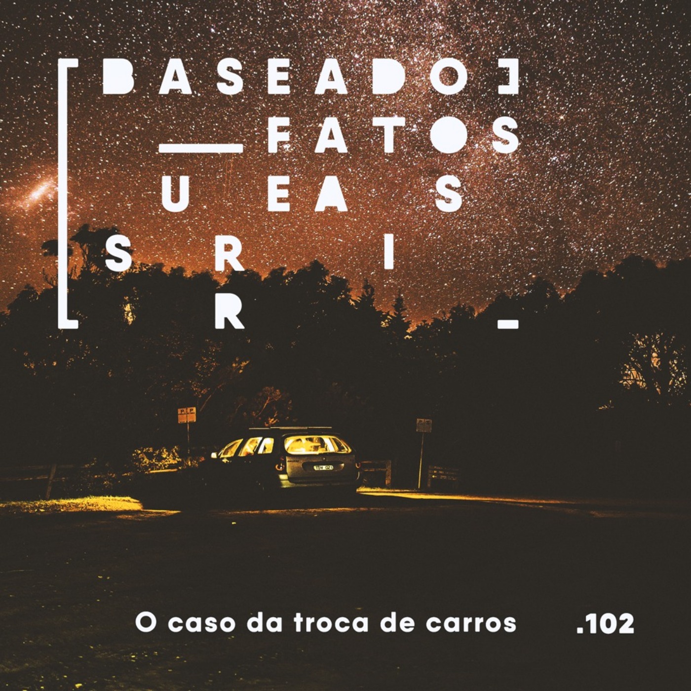 Baseado em Fatos Surreais